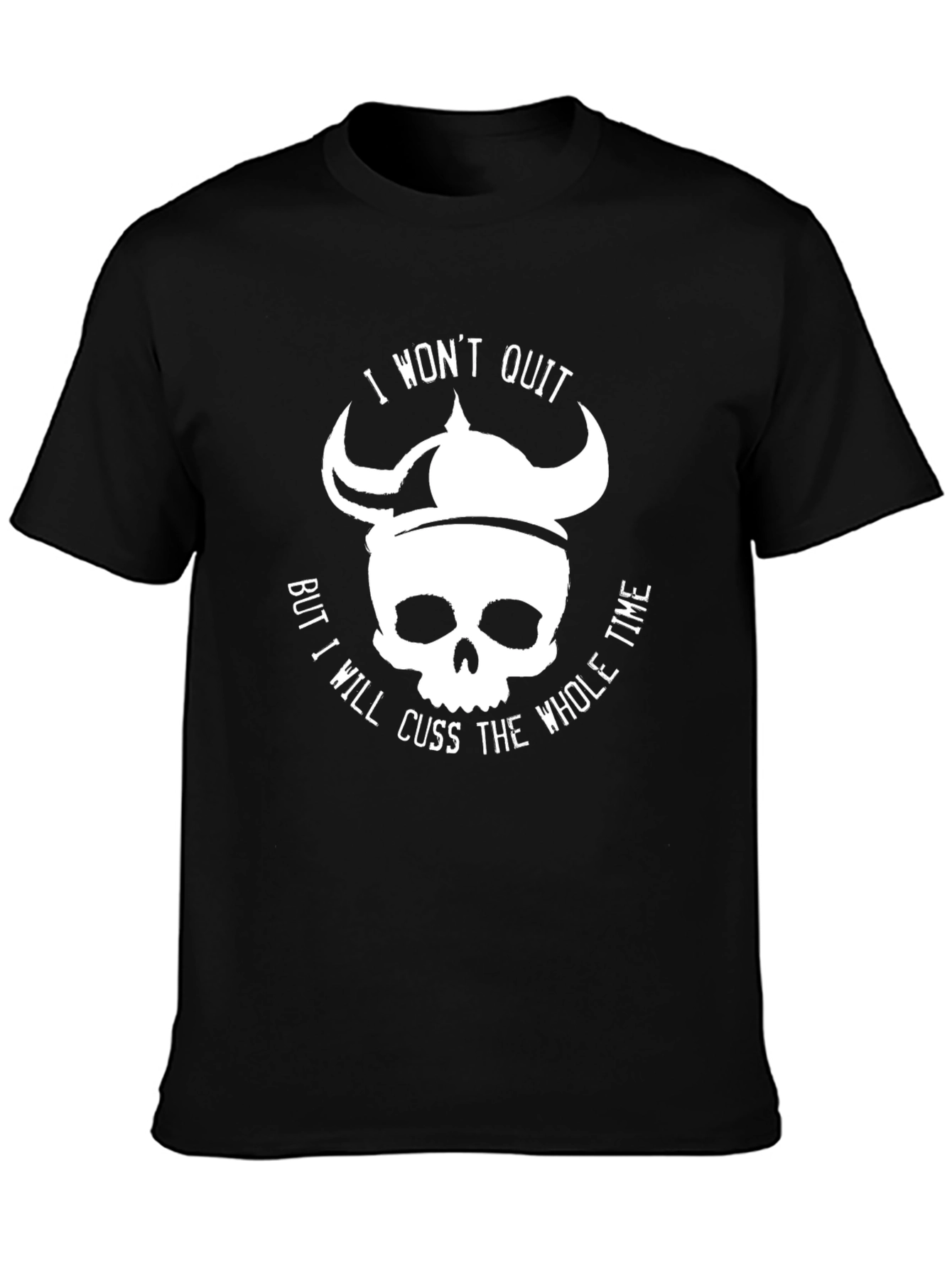 Black I Won't Quit Skull Viking Helmet T-Shirt view 3