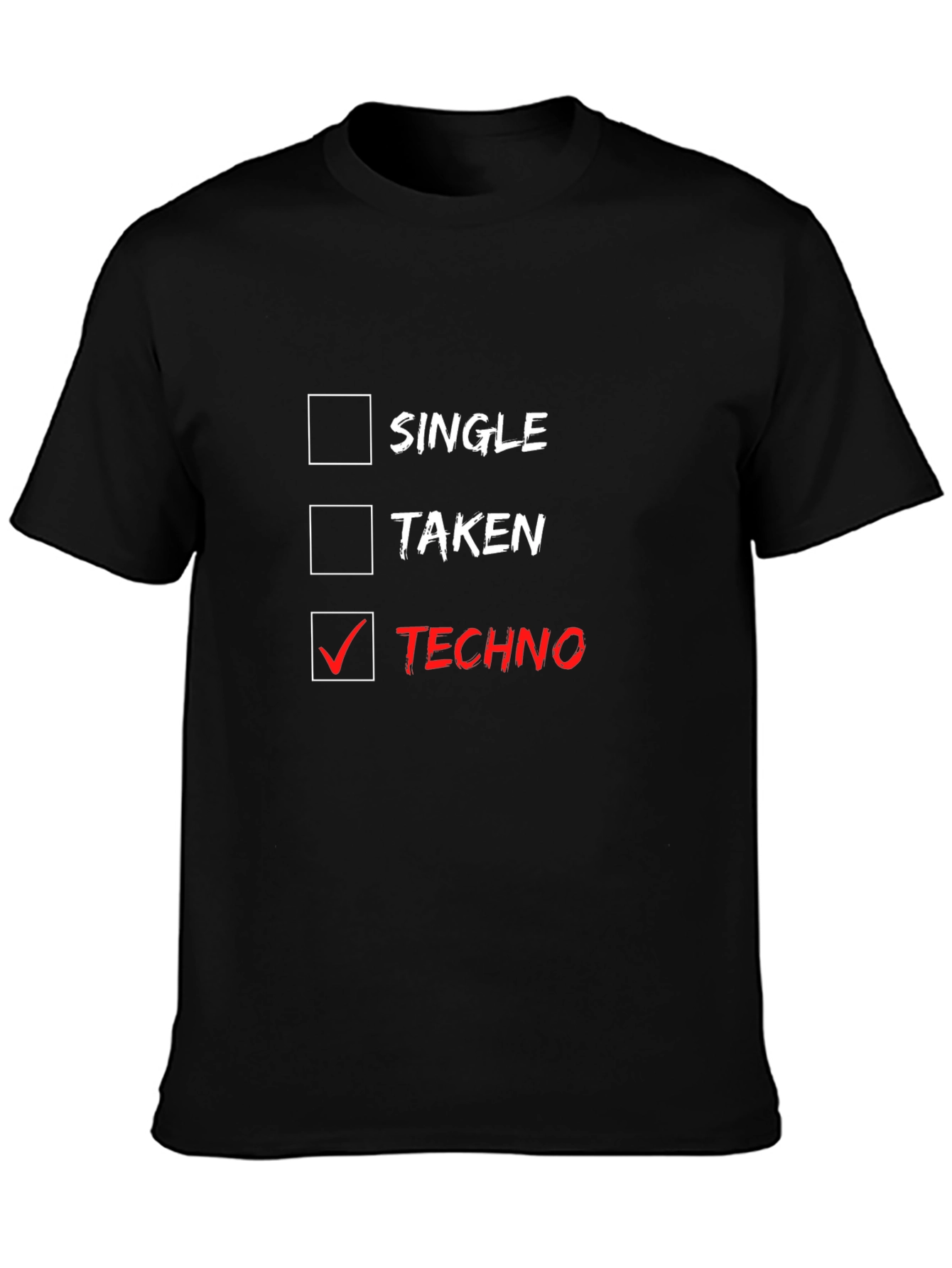 Black Techno Music Lover T-Shirt - Single, Taken, Techno Choice view 3