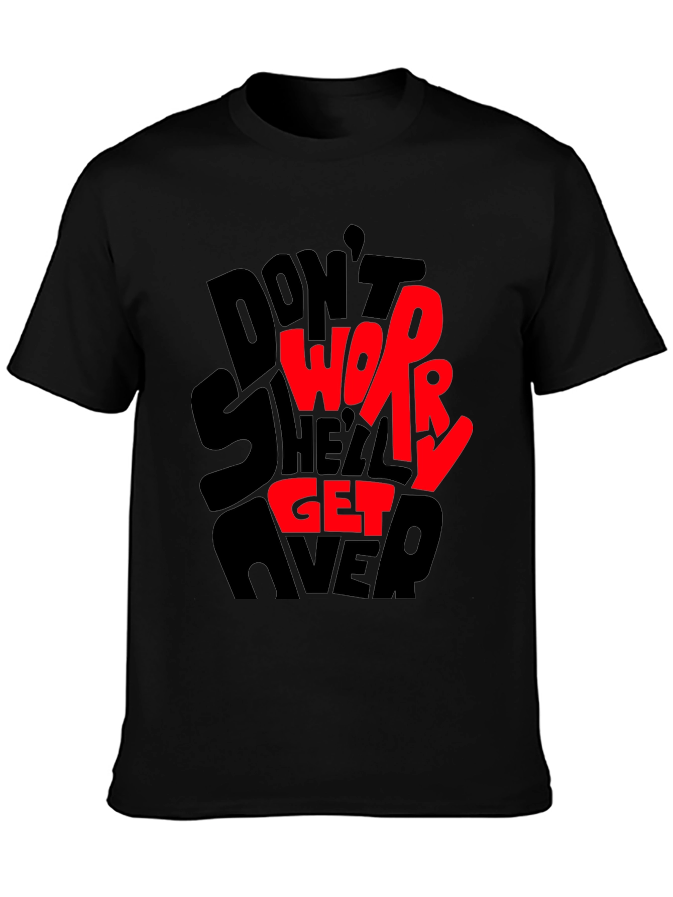 Black Don't Worry T-Shirt - Graphic Print Tee view 3