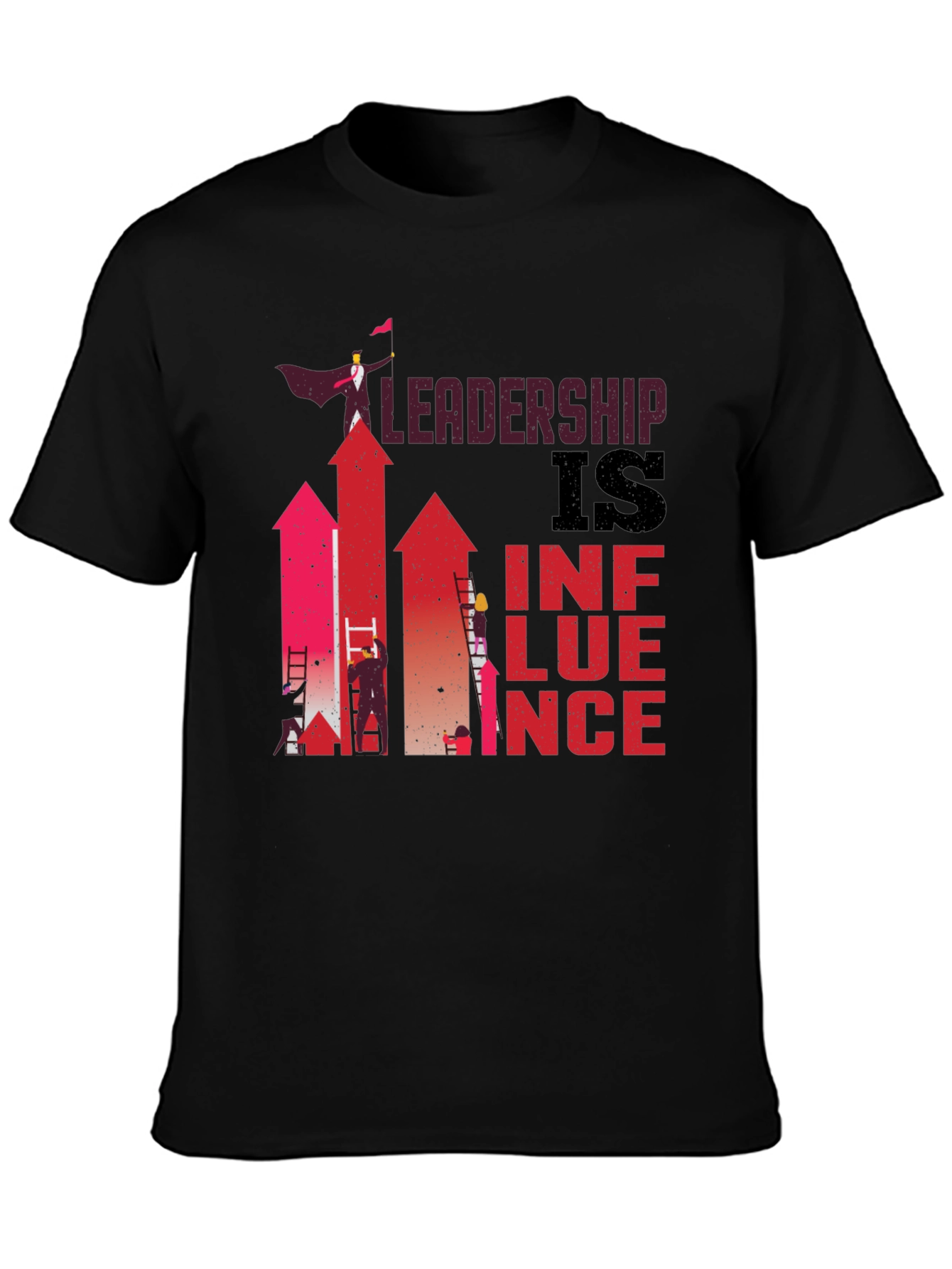 Leadership is Influence Graphic T-Shirt - 3