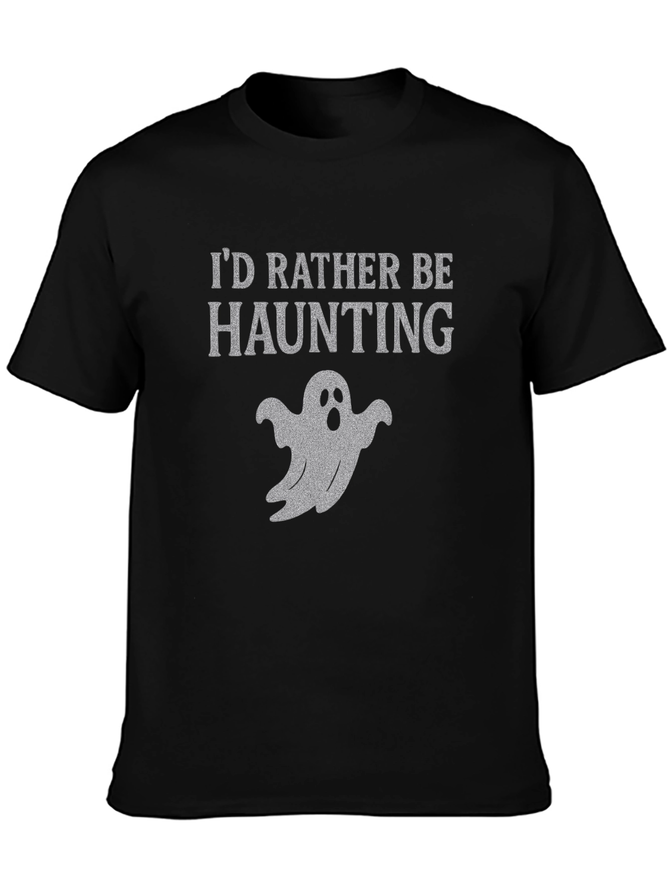 Black I'd Rather Be Haunting Ghost T-Shirt view 3