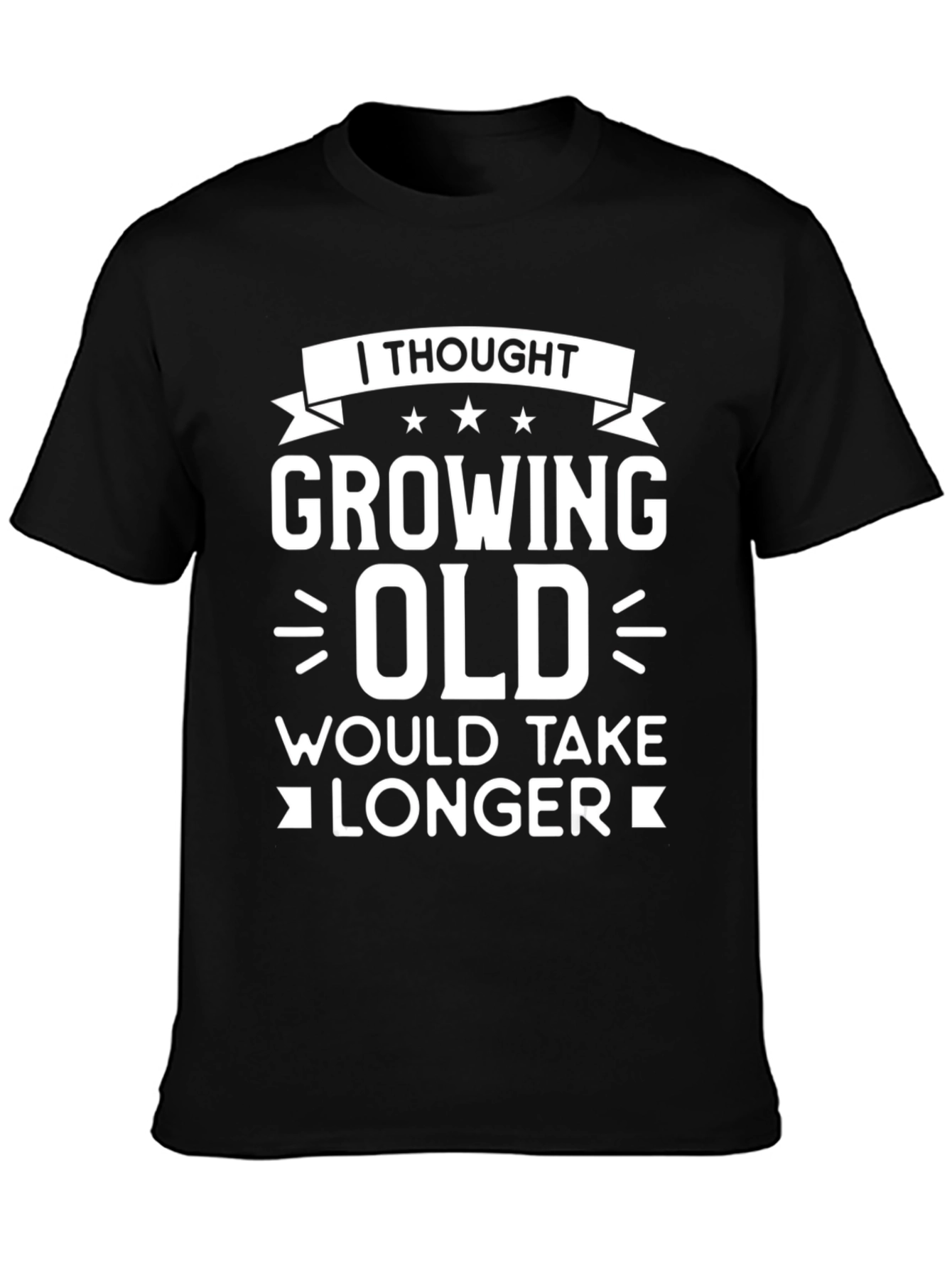 Black Funny Growing Old T-Shirt view 3