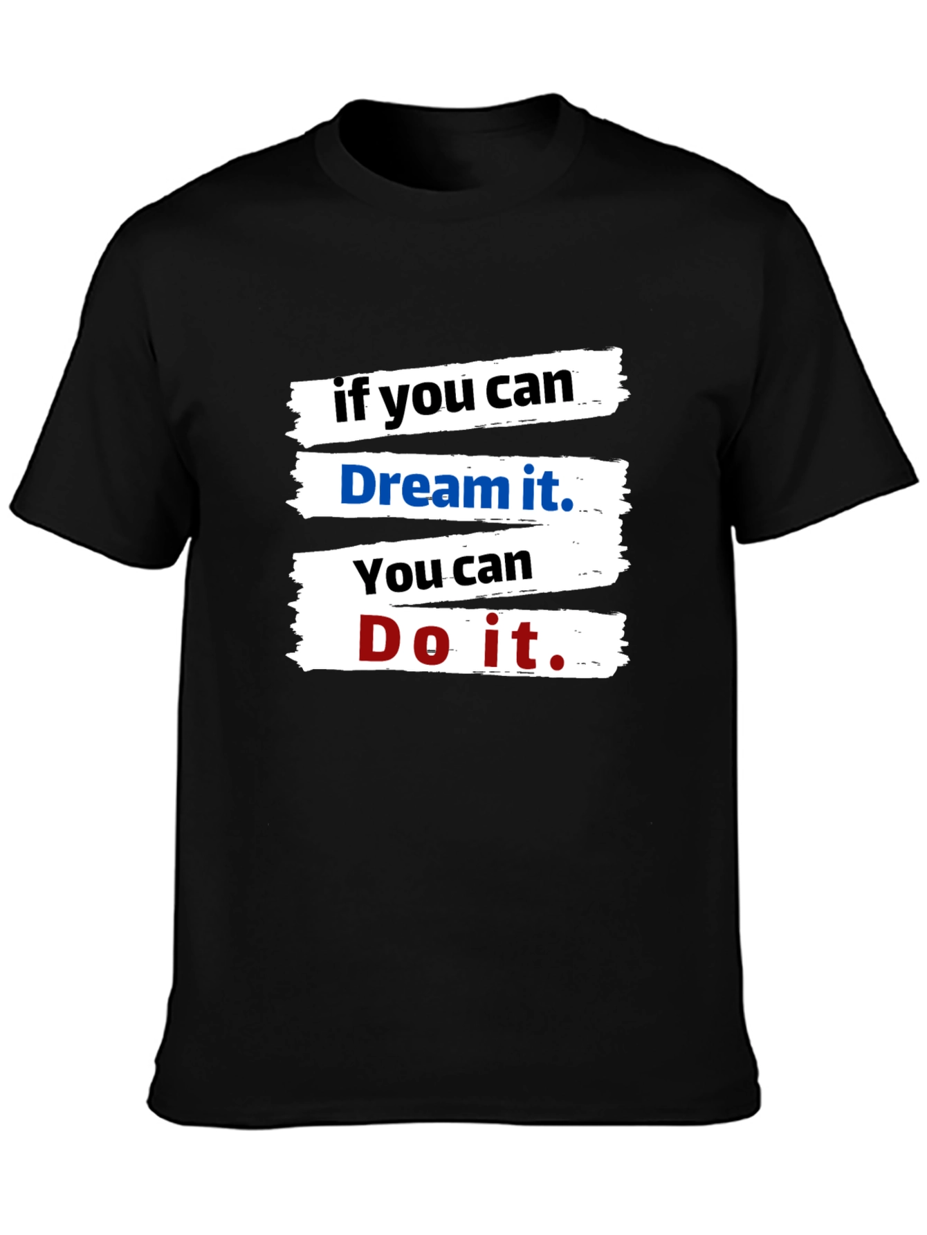 Black Dream It Do It Motivational T-Shirt view 3