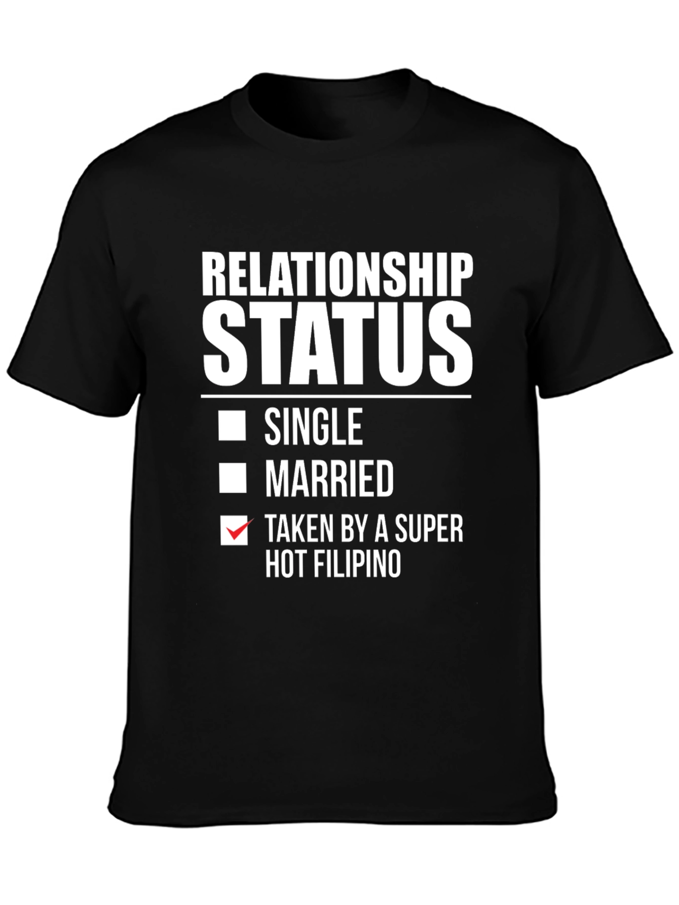 Black Relationship Status T-Shirt - Taken By A Super Hot Filipino view 3