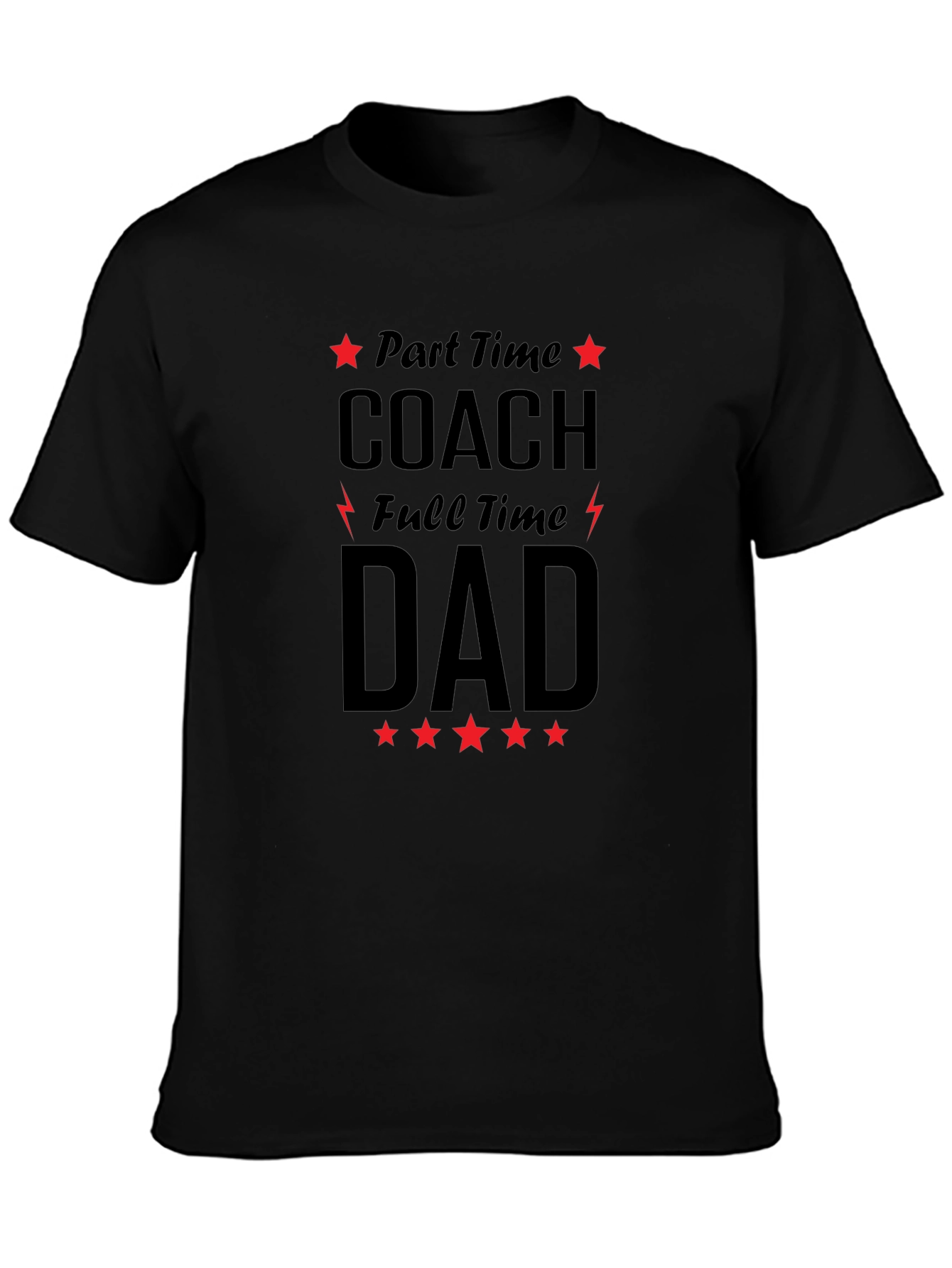 Black Part-Time Coach Full-Time Dad Graphic Tee view 3