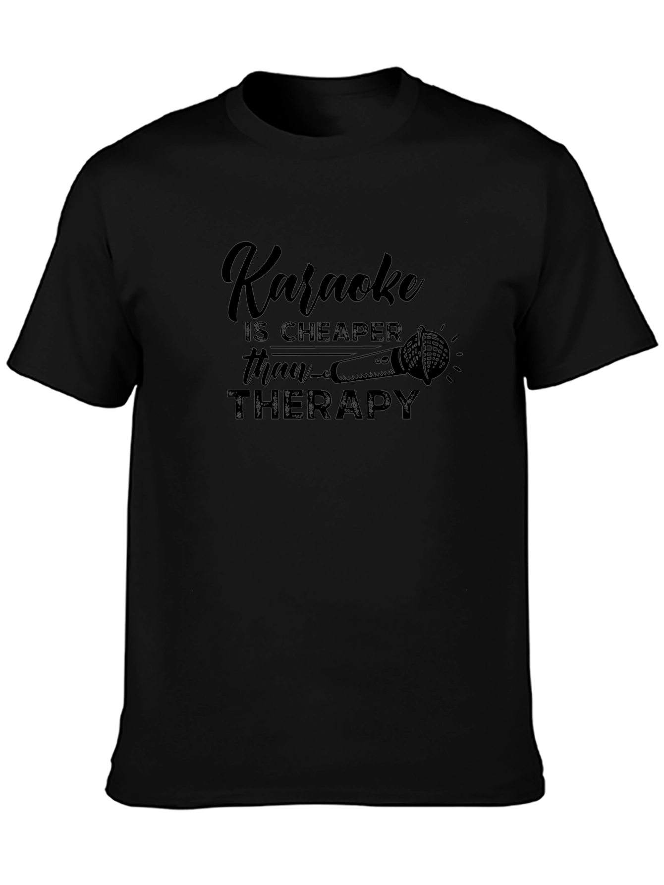Karaoke is Cheaper Than Therapy T-Shirt - 3