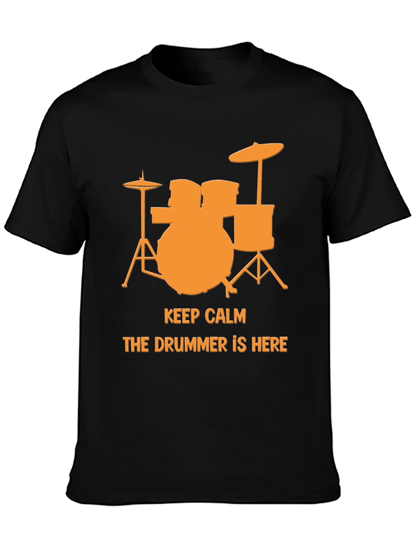 Black Keep Calm The Drummer Is Here T-Shirt view 3