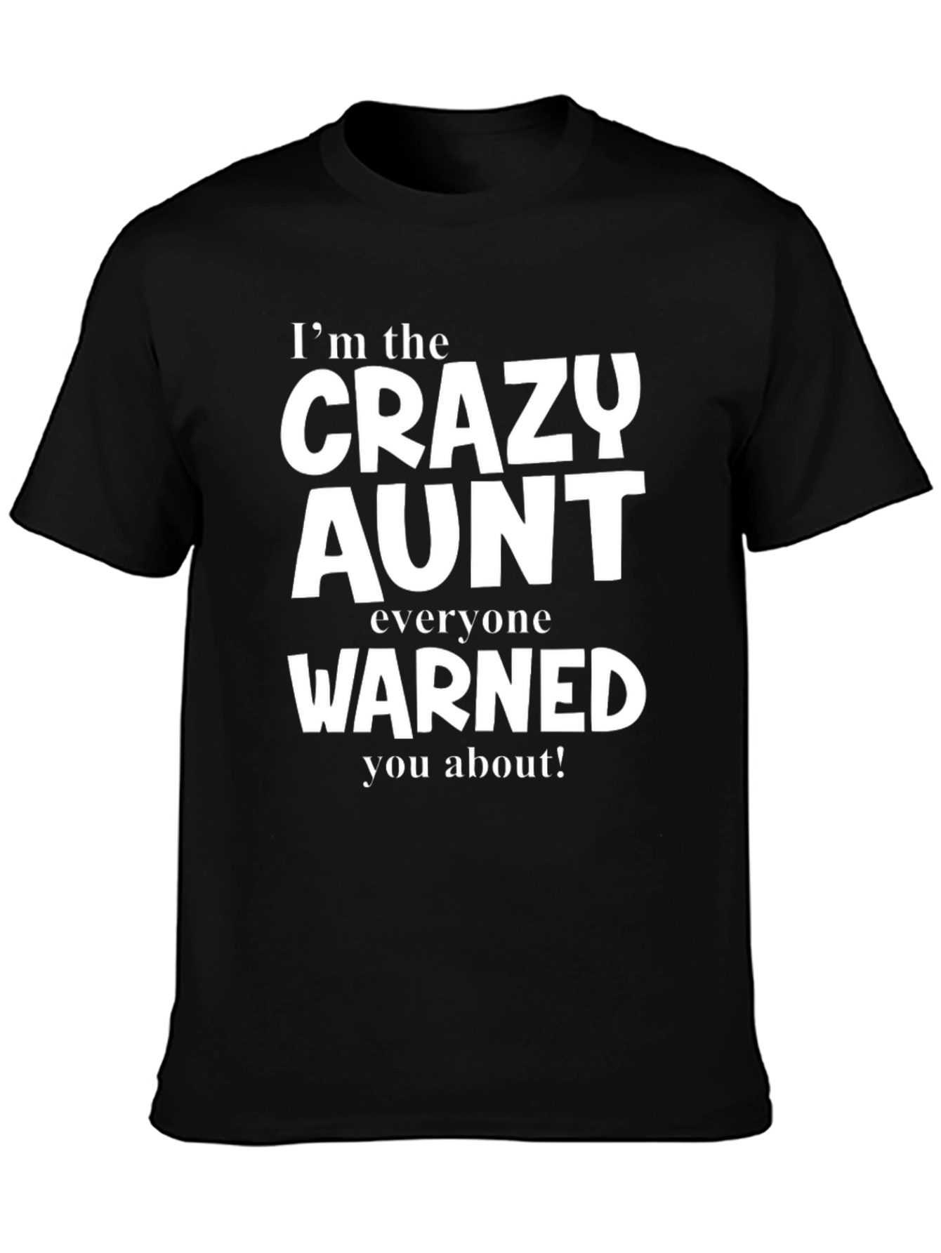 Black Crazy Aunt T-Shirt - Funny Aunt Gift view 3