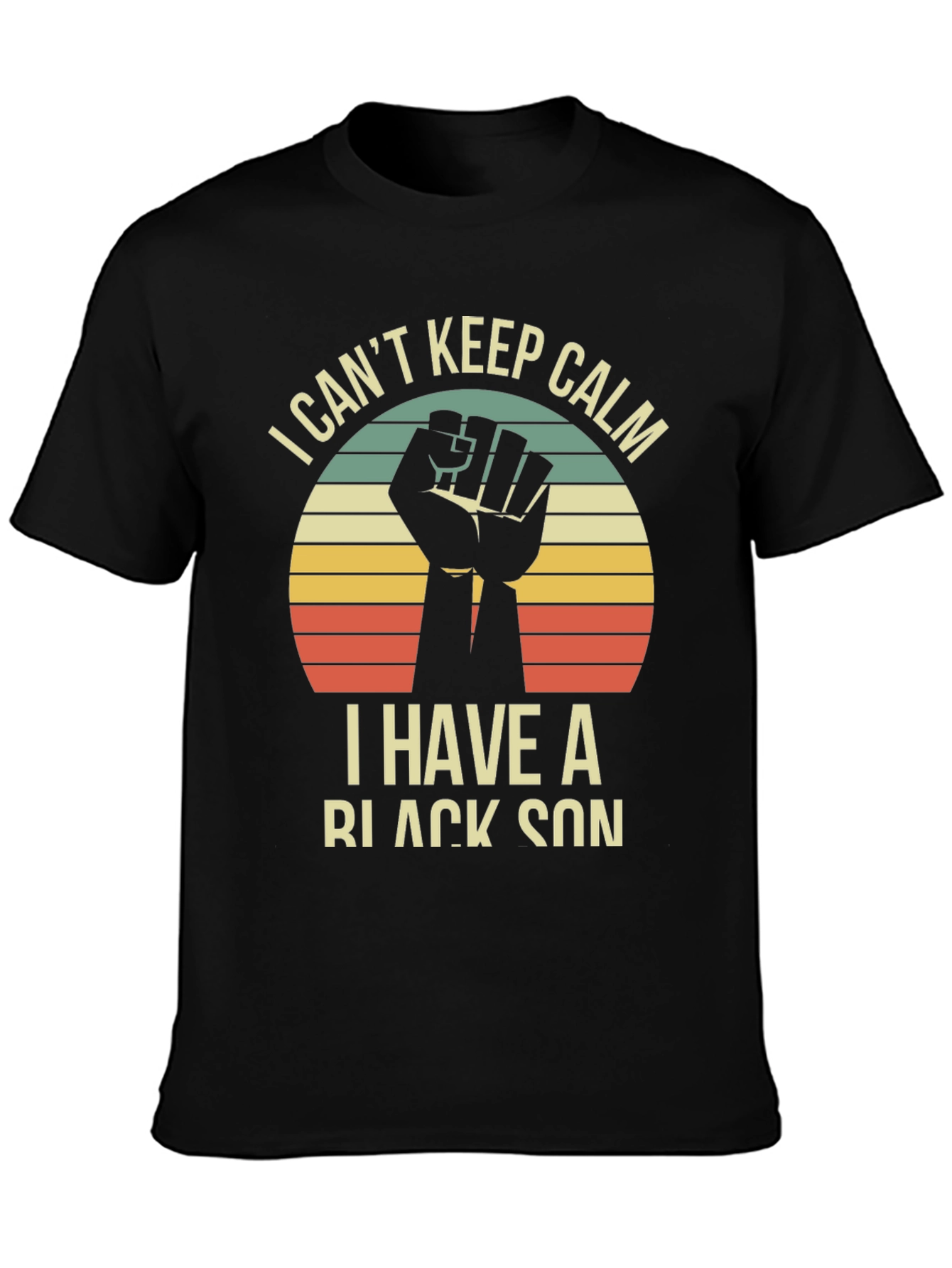 Black I Can't Keep Calm I Have a Black Son T-Shirt view 3