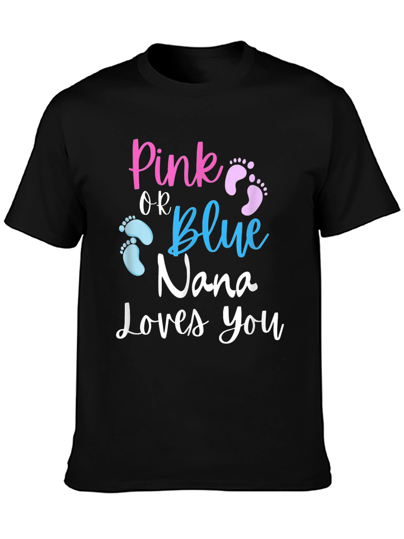 Pink or Blue Nana Loves You T-Shirt - 3