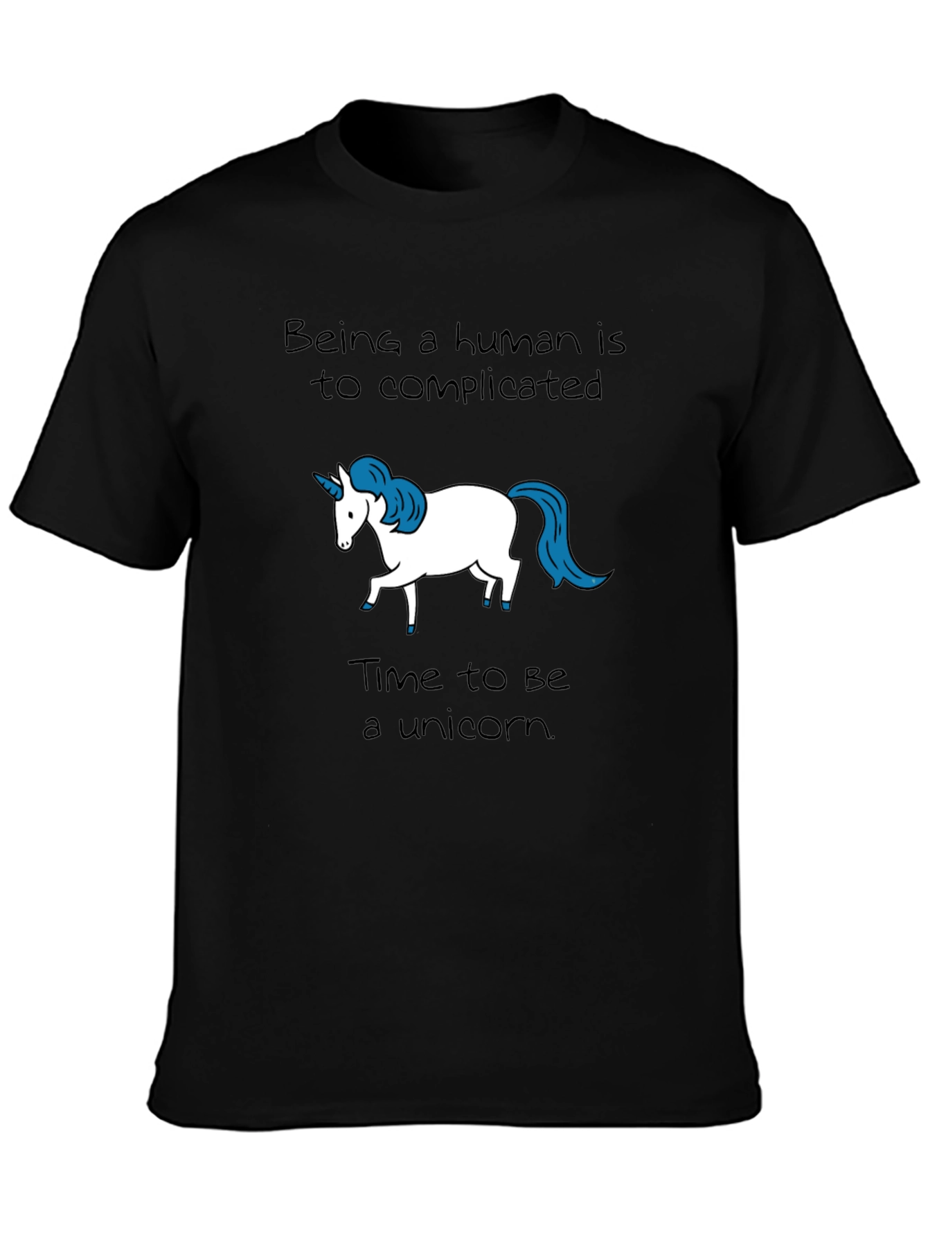Black Unicorn T-Shirt - Being Human Is Too Complicated view 3