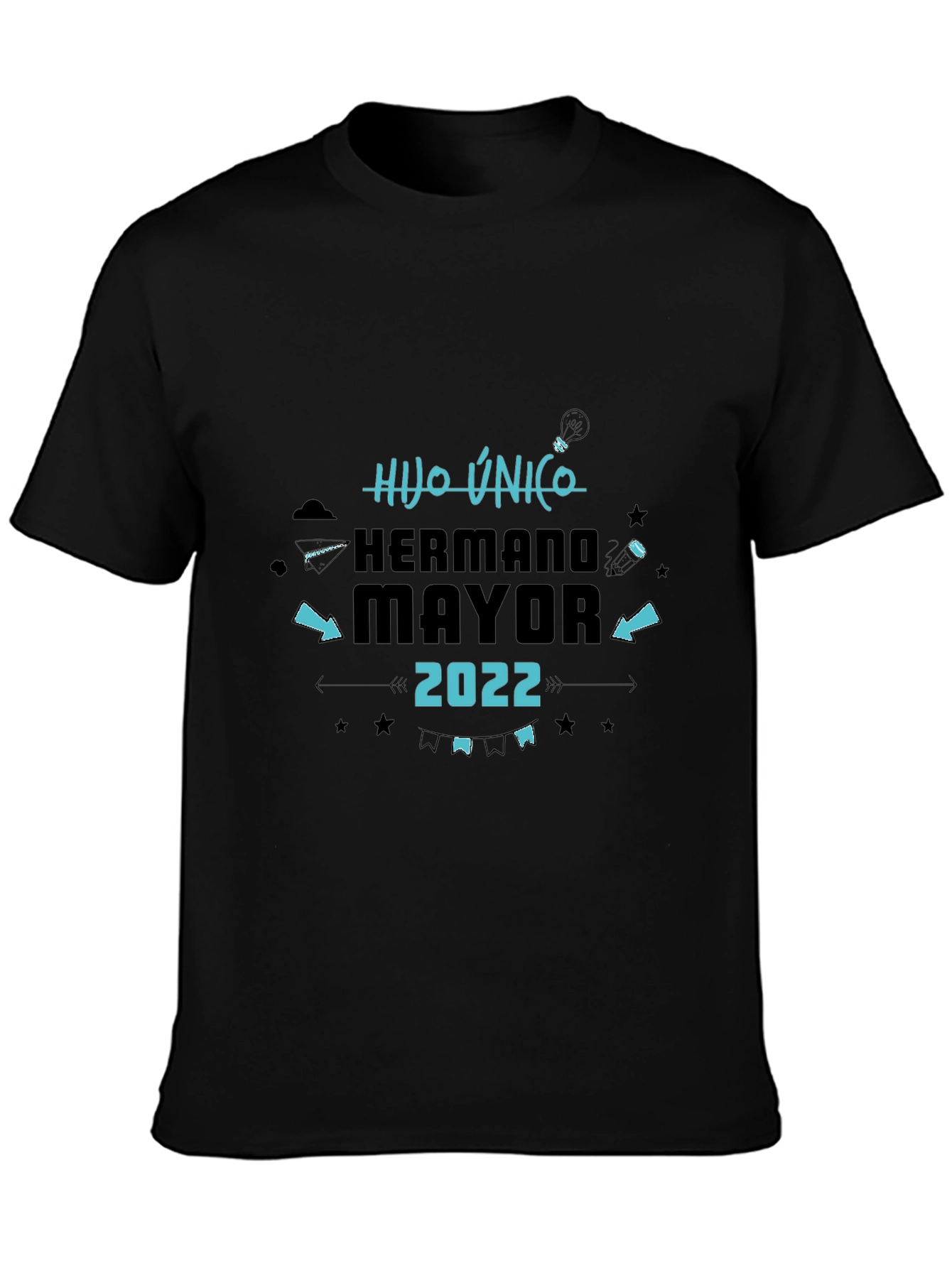 Black Hijo Unico Hermano Mayor 2022 Black T-Shirt view 3