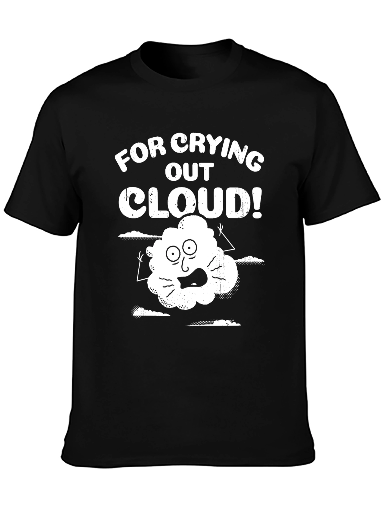 Black For Crying Out Cloud! Graphic T-Shirt view 3