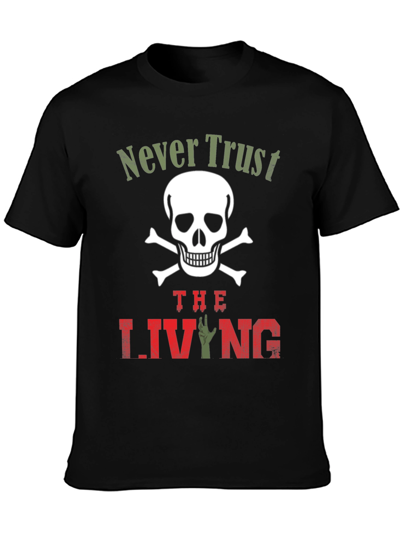 Black Never Trust the Living T-Shirt - Skull & Zombie Hand Design view 3
