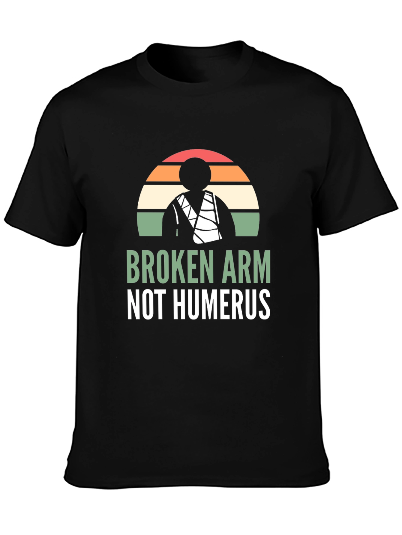 Black Broken Arm Not Humerus Graphic Tee view 3