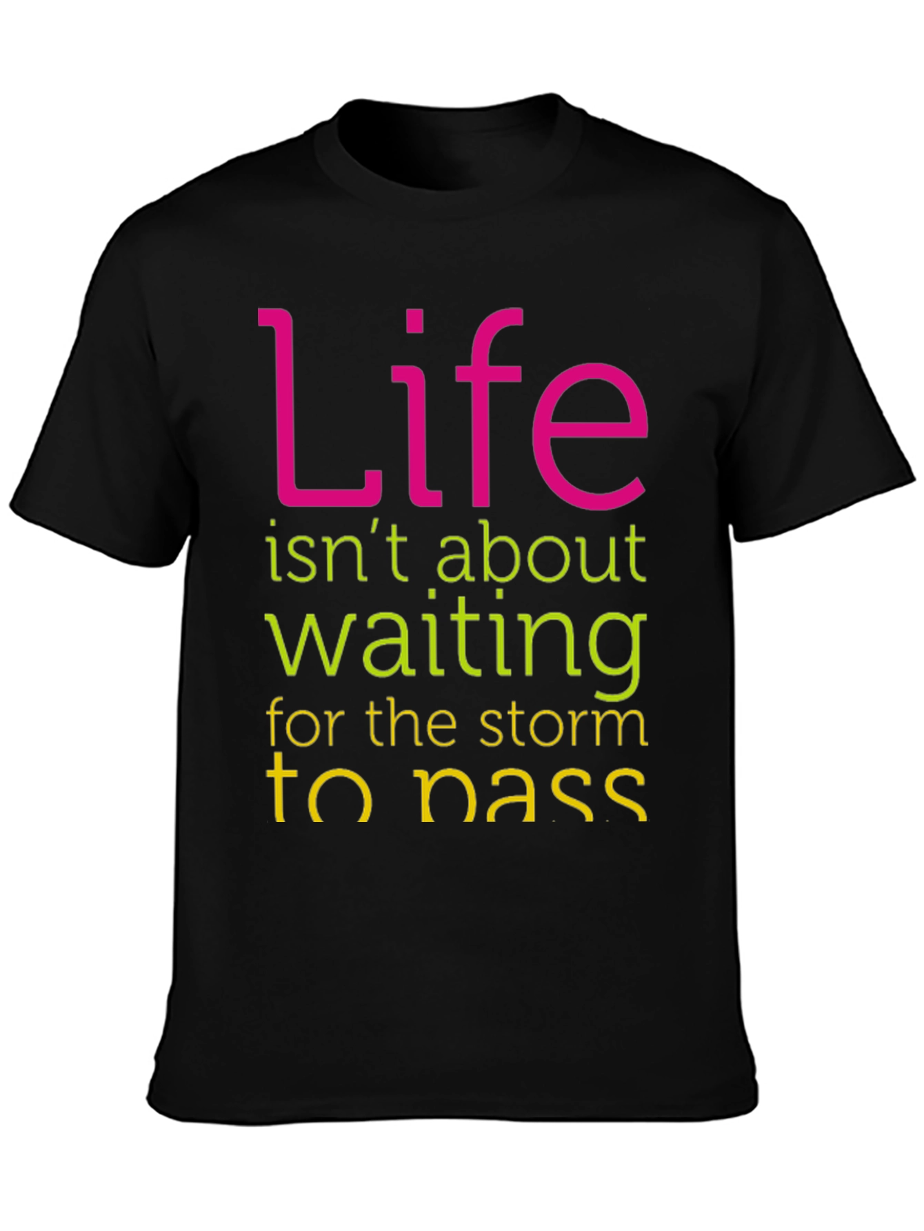 Black Inspirational Graphic T-Shirt - Life Isn't About Waiting view 3