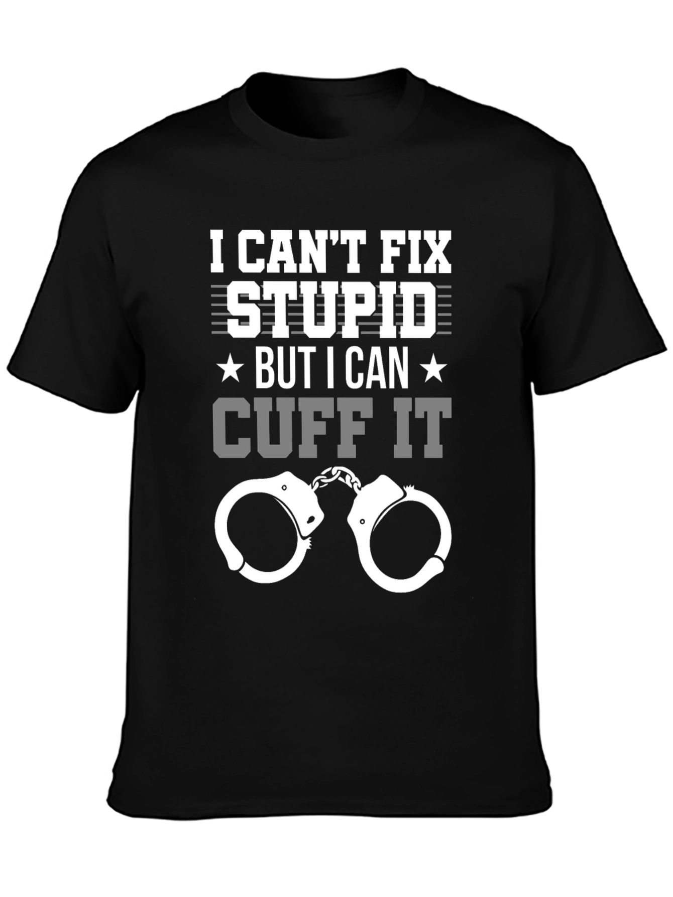 Black Funny Police T-Shirt - I Can't Fix Stupid Cuff It Tee view 3