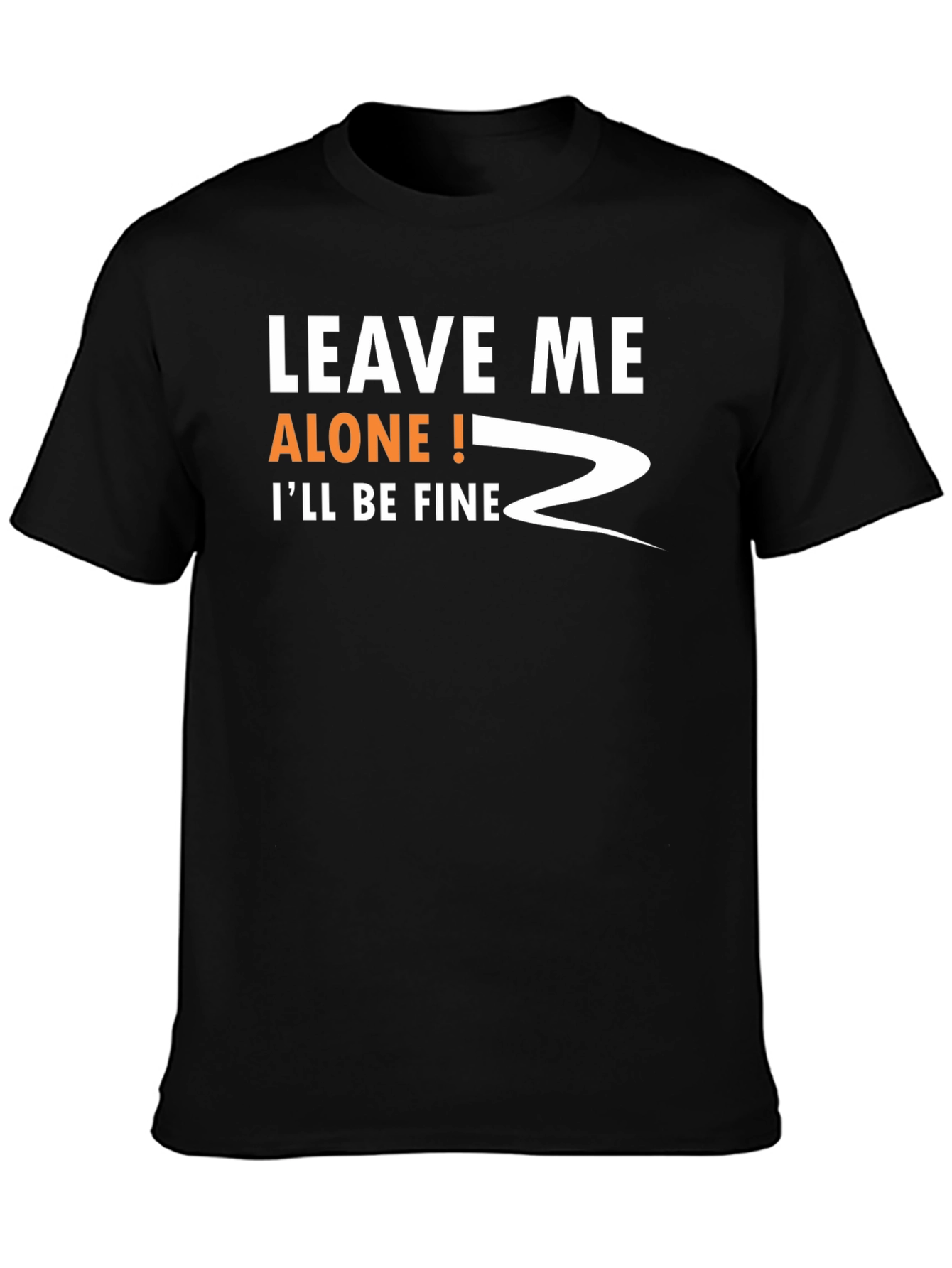 Black Leave Me Alone! Funny Graphic T-Shirt view 3