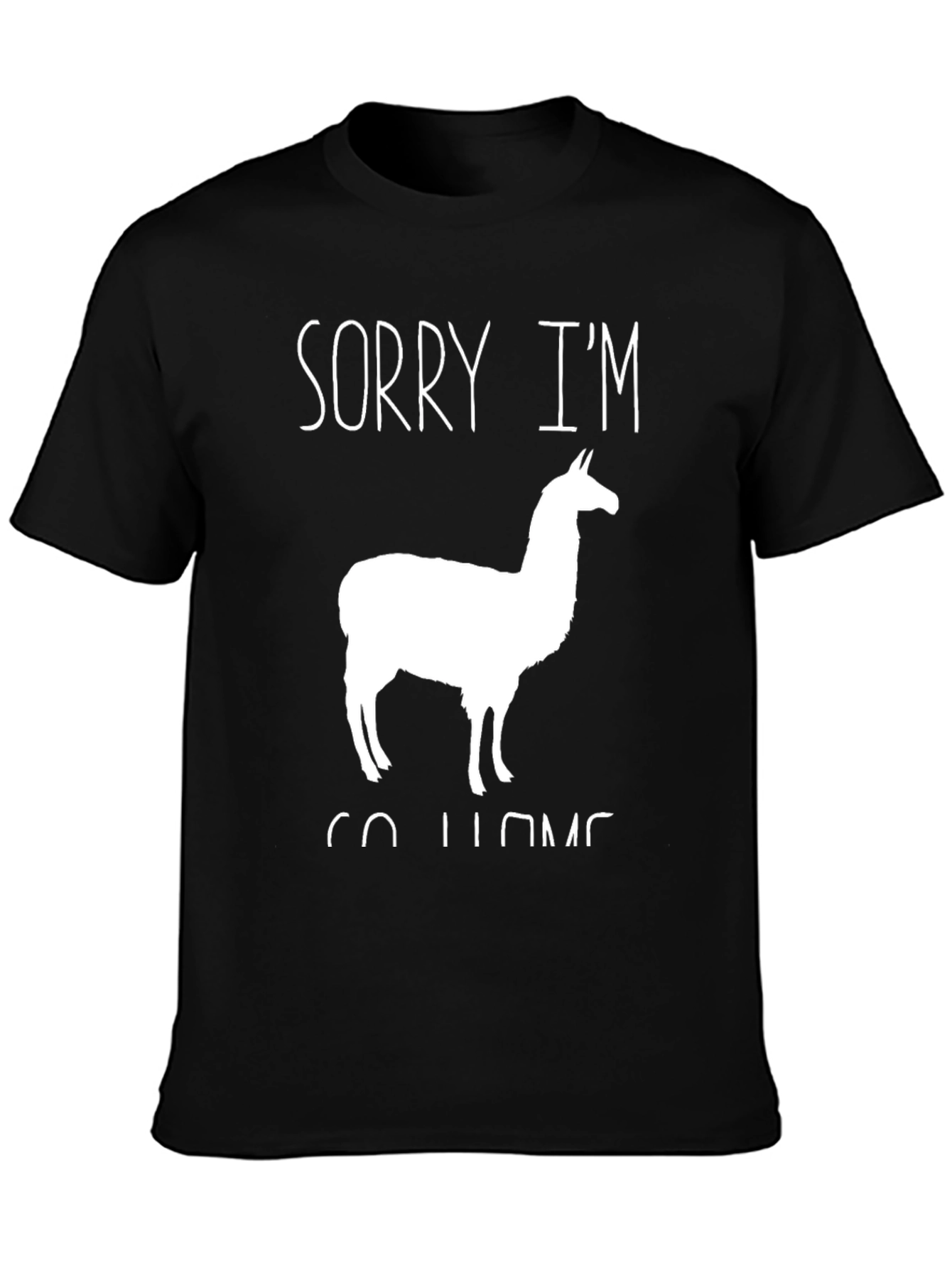 Black Sorry I'm Llama Go Home T-Shirt view 3