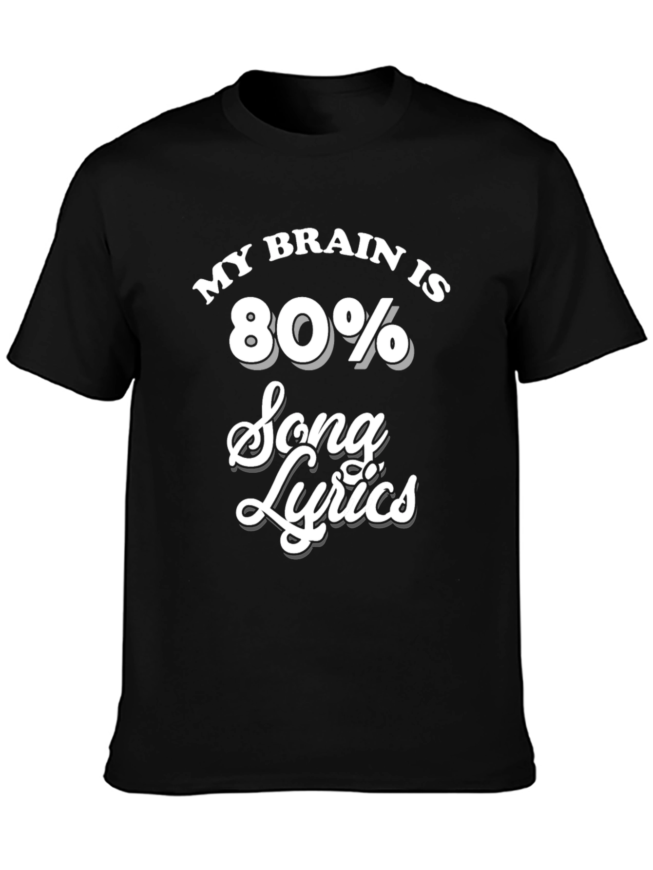 Black My Brain Is 80% Song Lyrics Black T-Shirt view 3
