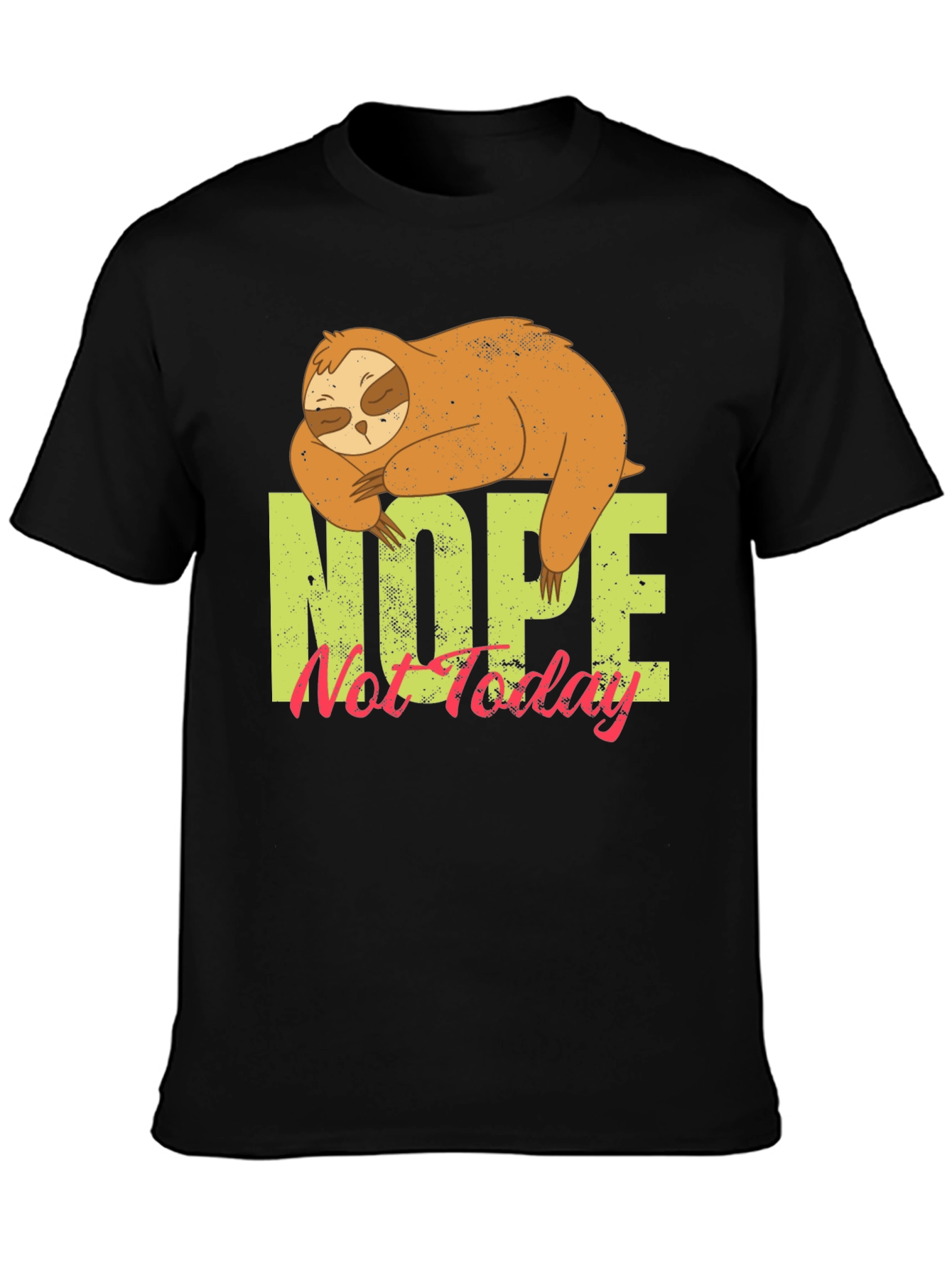 Nope Not Today Sloth Graphic Tee - 3