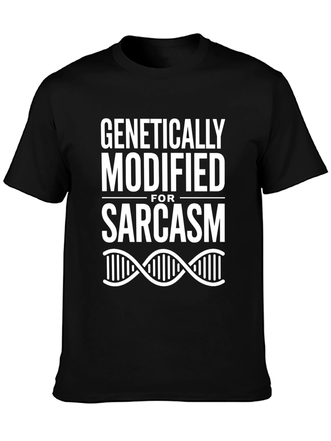 Black Genetically Modified For Sarcasm T-Shirt view 3