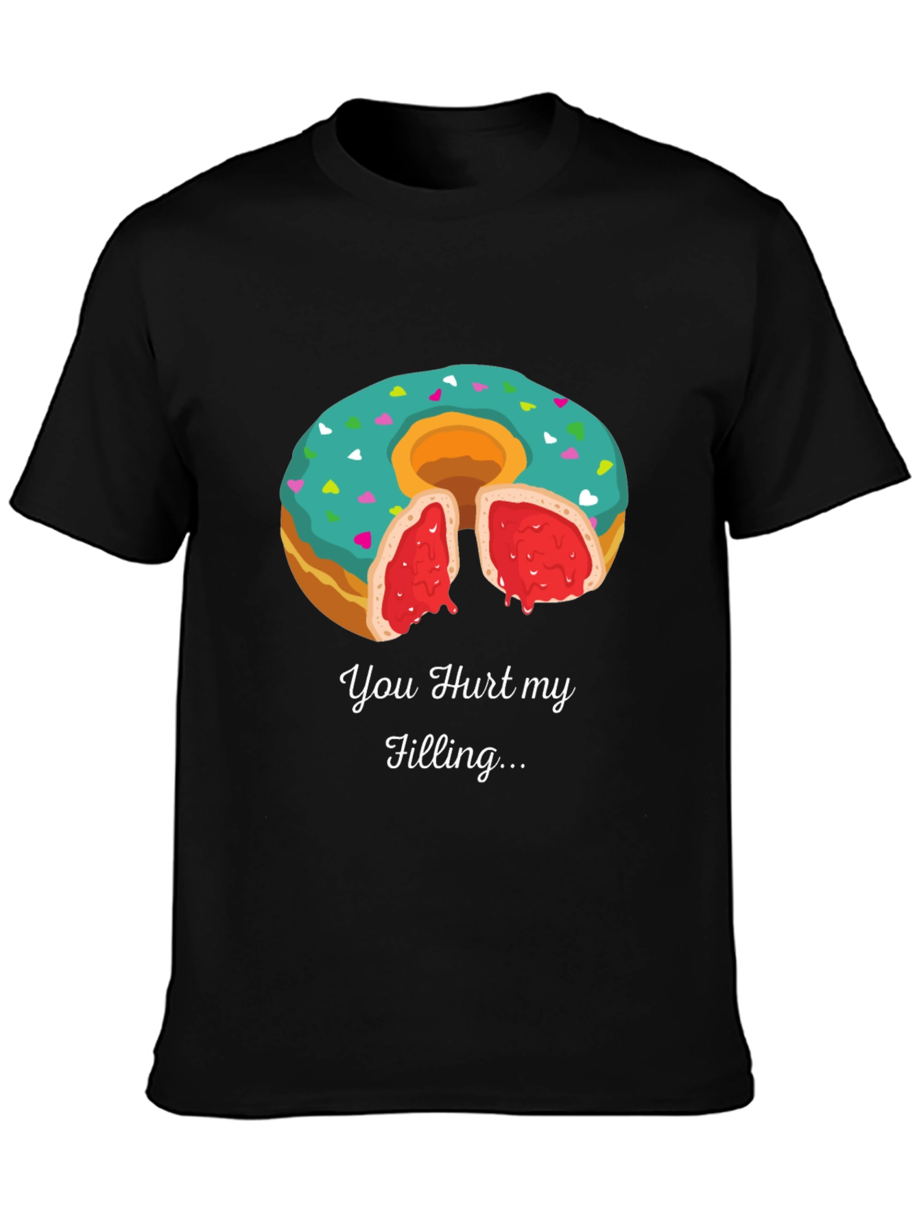 Black You Hurt My Filling Funny Donut T-Shirt view 3