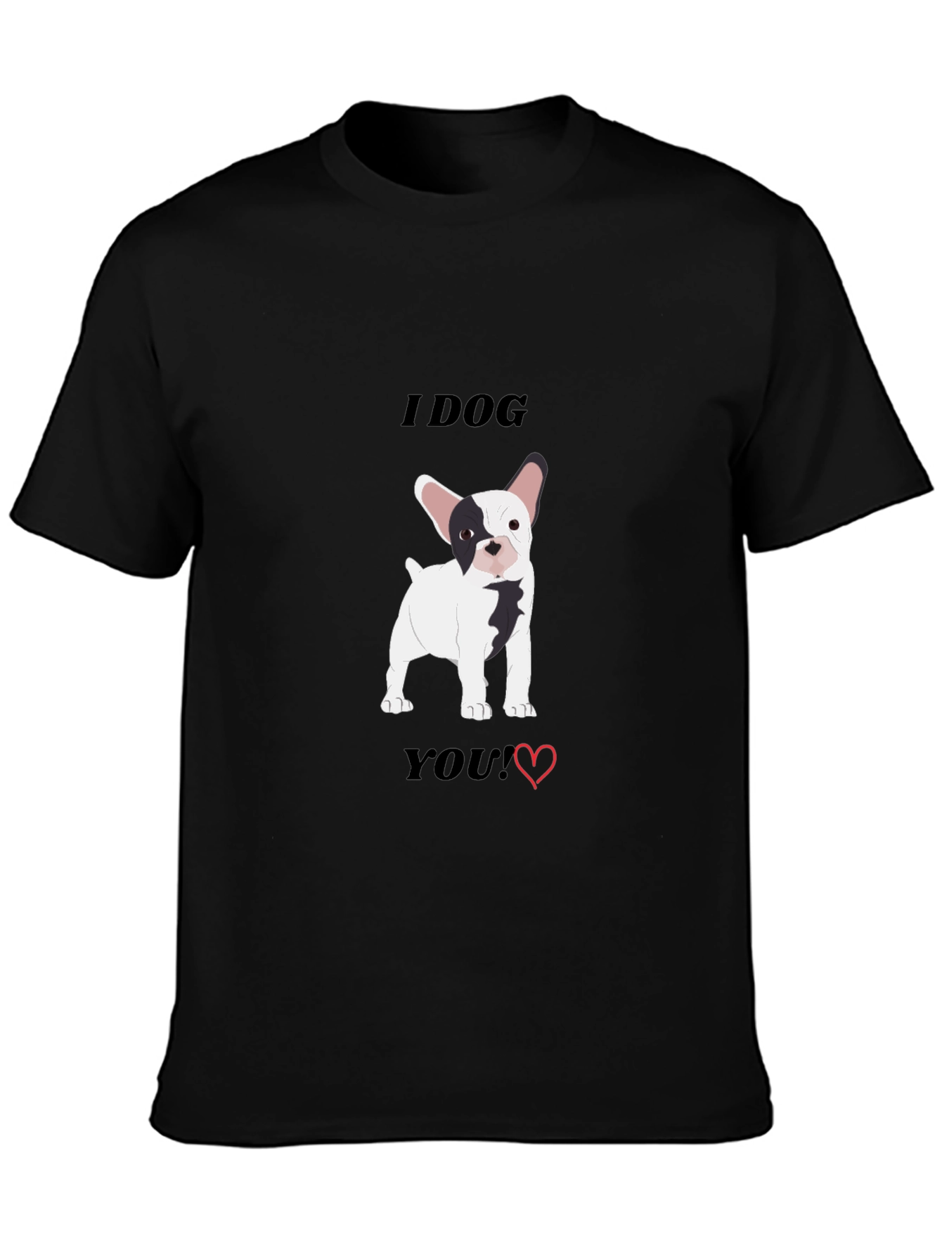 Black I Dog You! Dog Lover's T-Shirt view 3