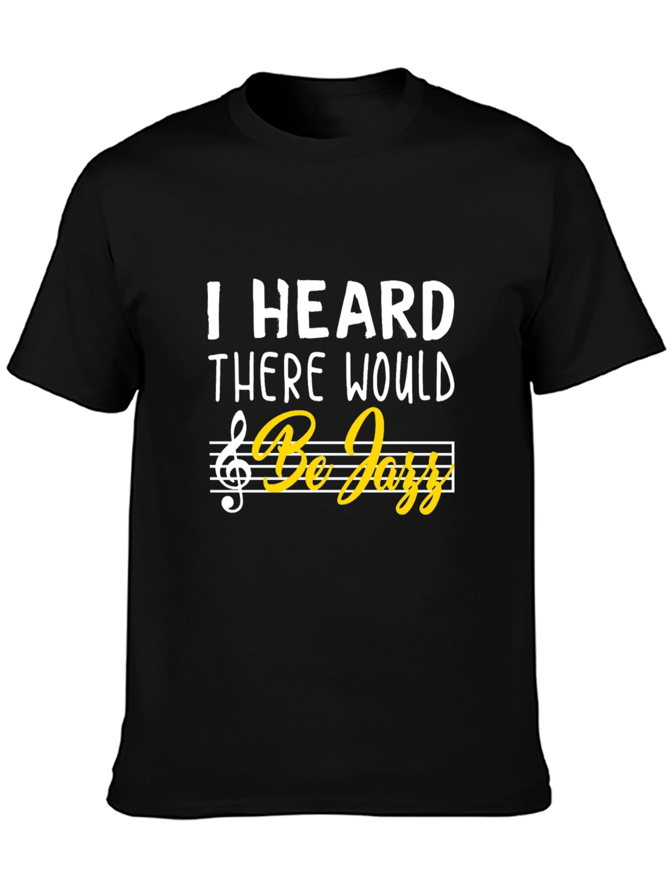 Black I Heard There Would Be Jazz Music T-Shirt view 3