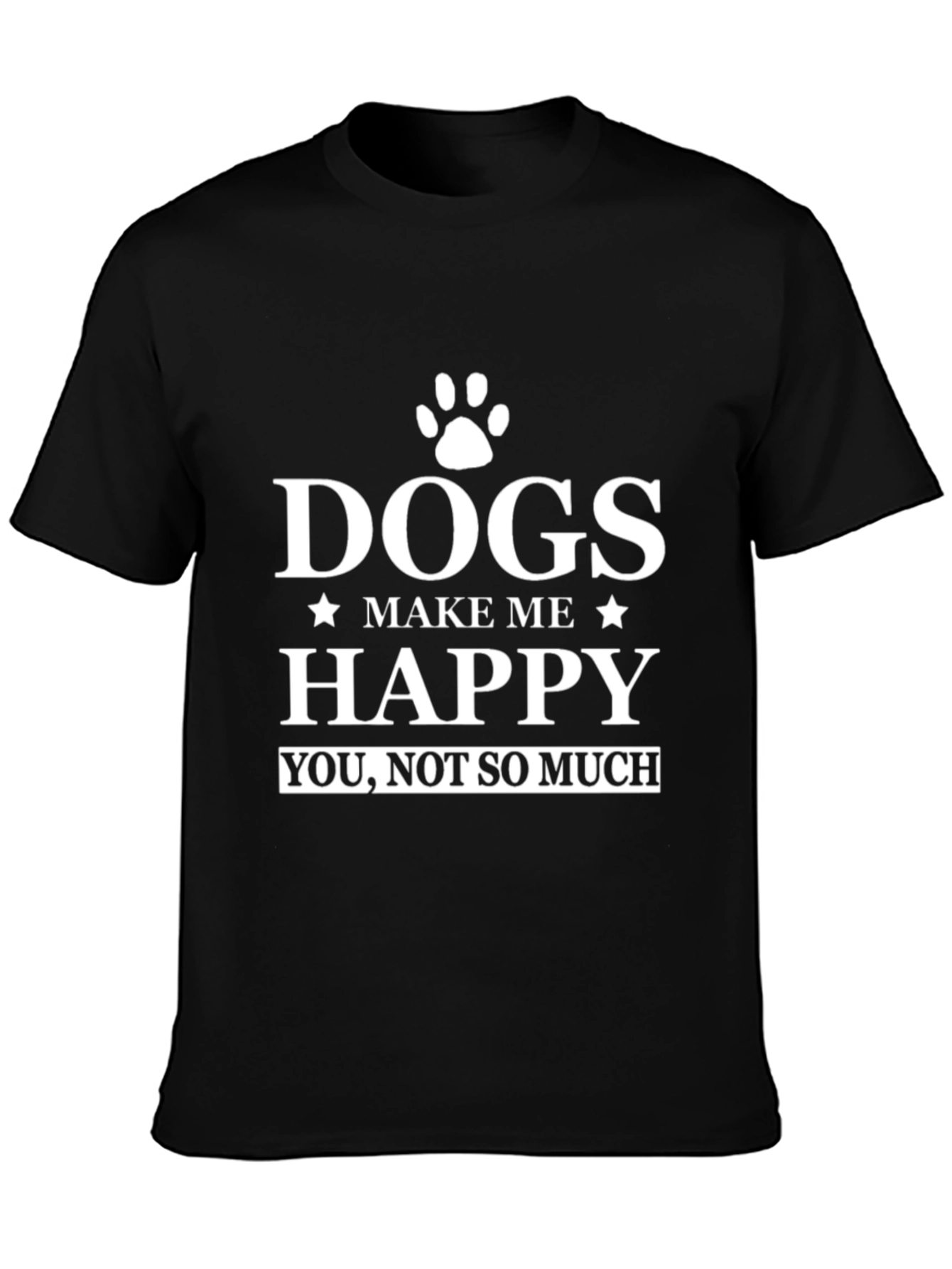 Black Dogs Make Me Happy T-Shirt - Funny Dog Lover Tee view 3