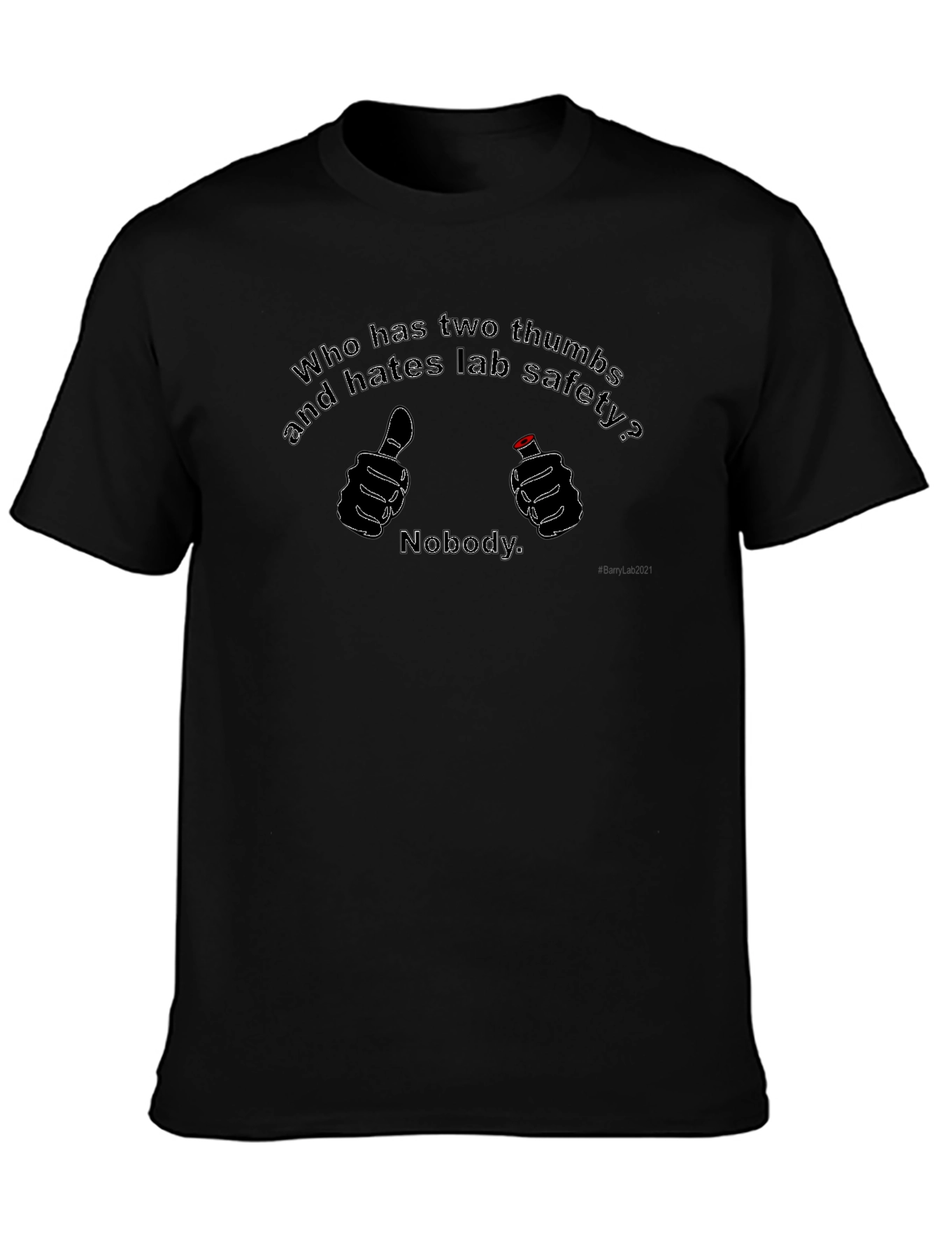 Black Funny Lab Safety T-Shirt - Two Thumbs Up Nobody view 3