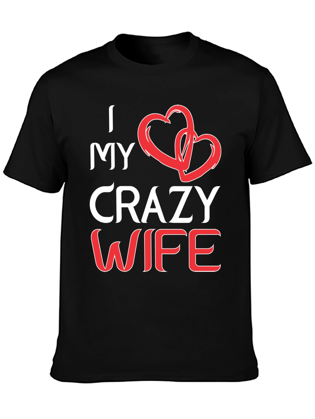 Black I Love My Crazy Wife Graphic Tee view 3