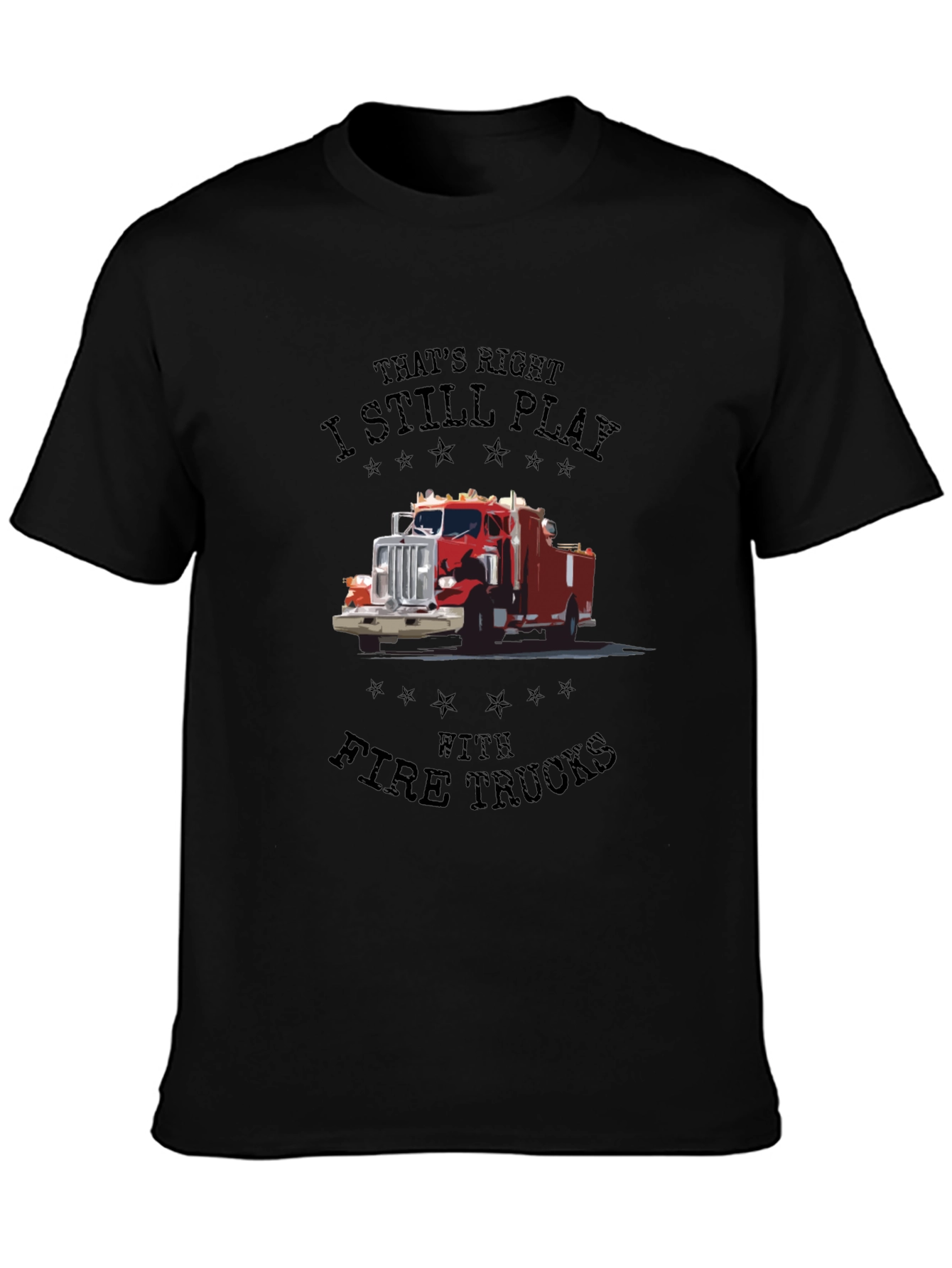 Black Fire Truck T-Shirt - I Still Play view 3
