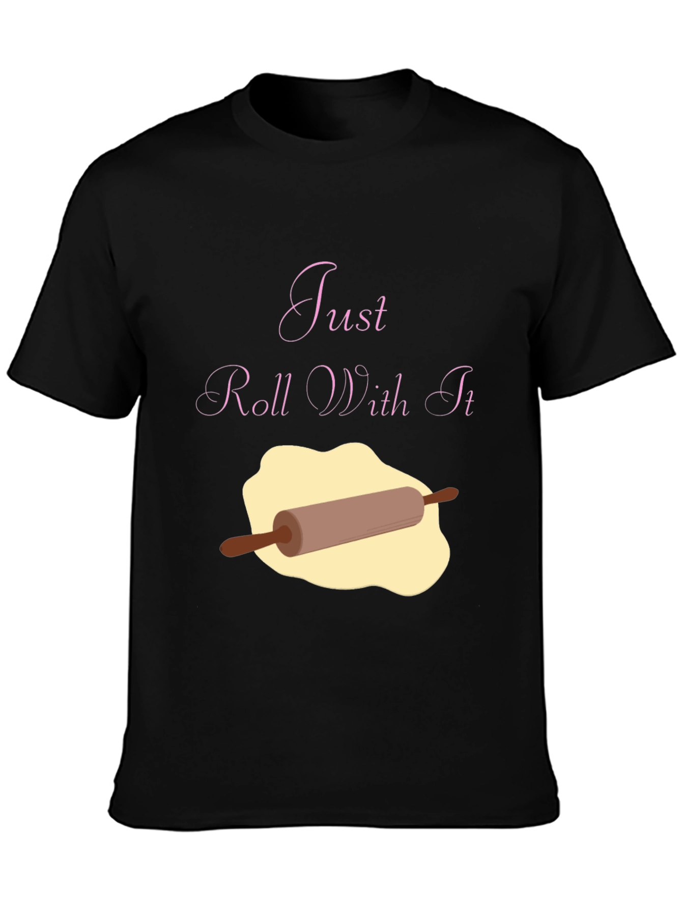 Black Just Roll With It Funny Baking T-Shirt view 3