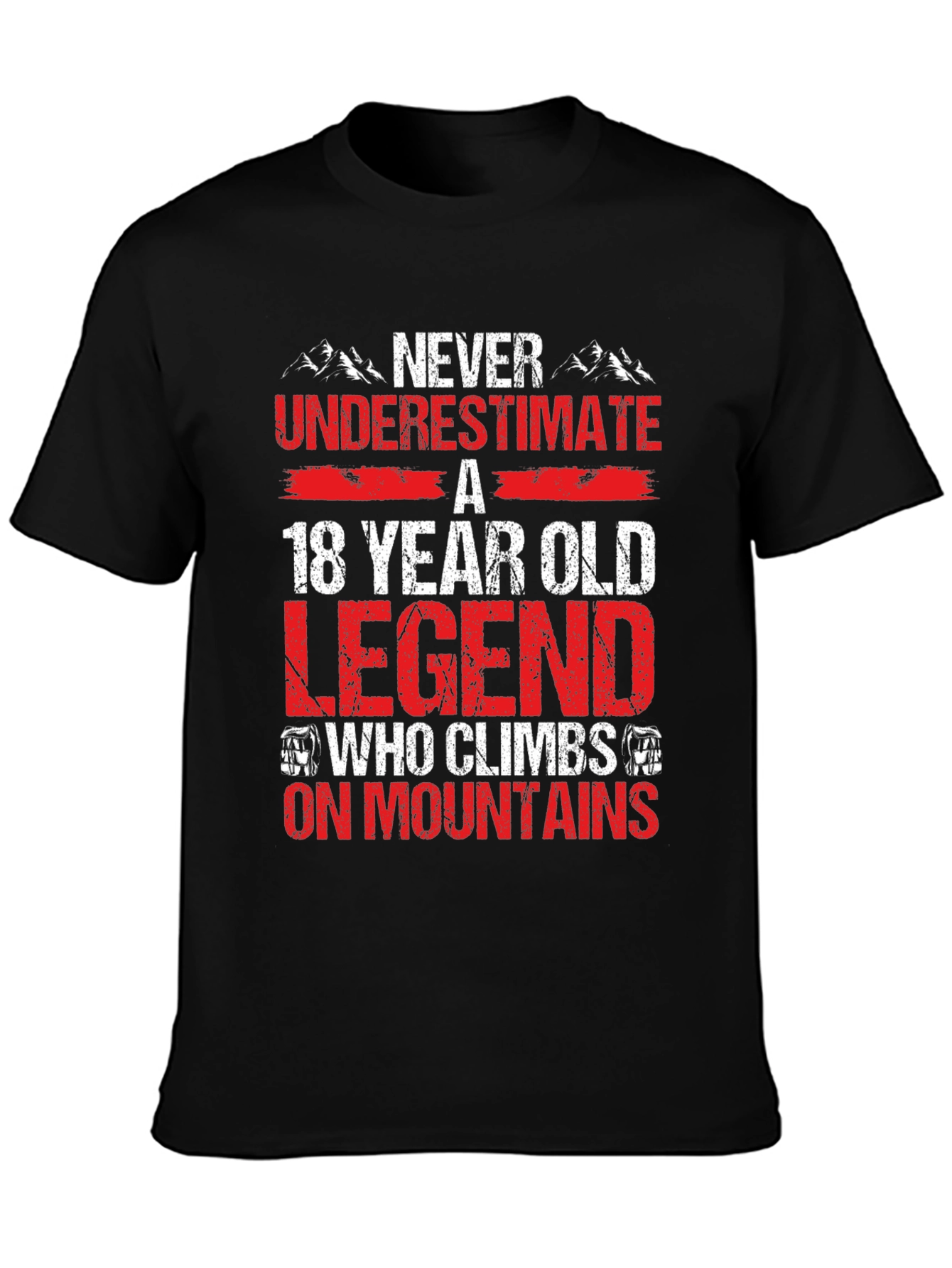 Black 18 Year Old Legend Who Climbs On Mountains T-Shirt view 3