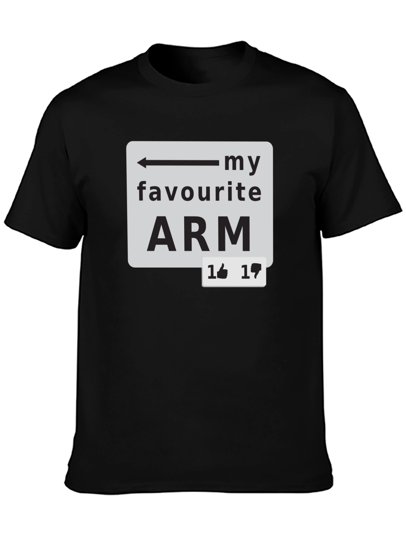 Black My Favourite Arm T-Shirt - Funny Sarcastic Tee view 3