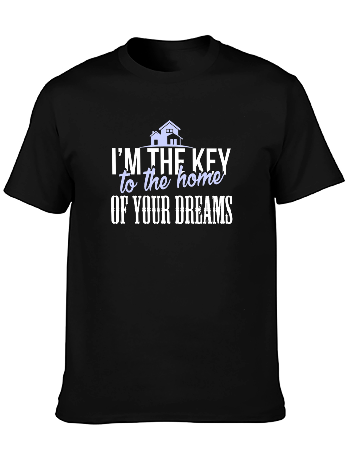 Black Real Estate Agent T-Shirt - Key to Your Dreams view 3