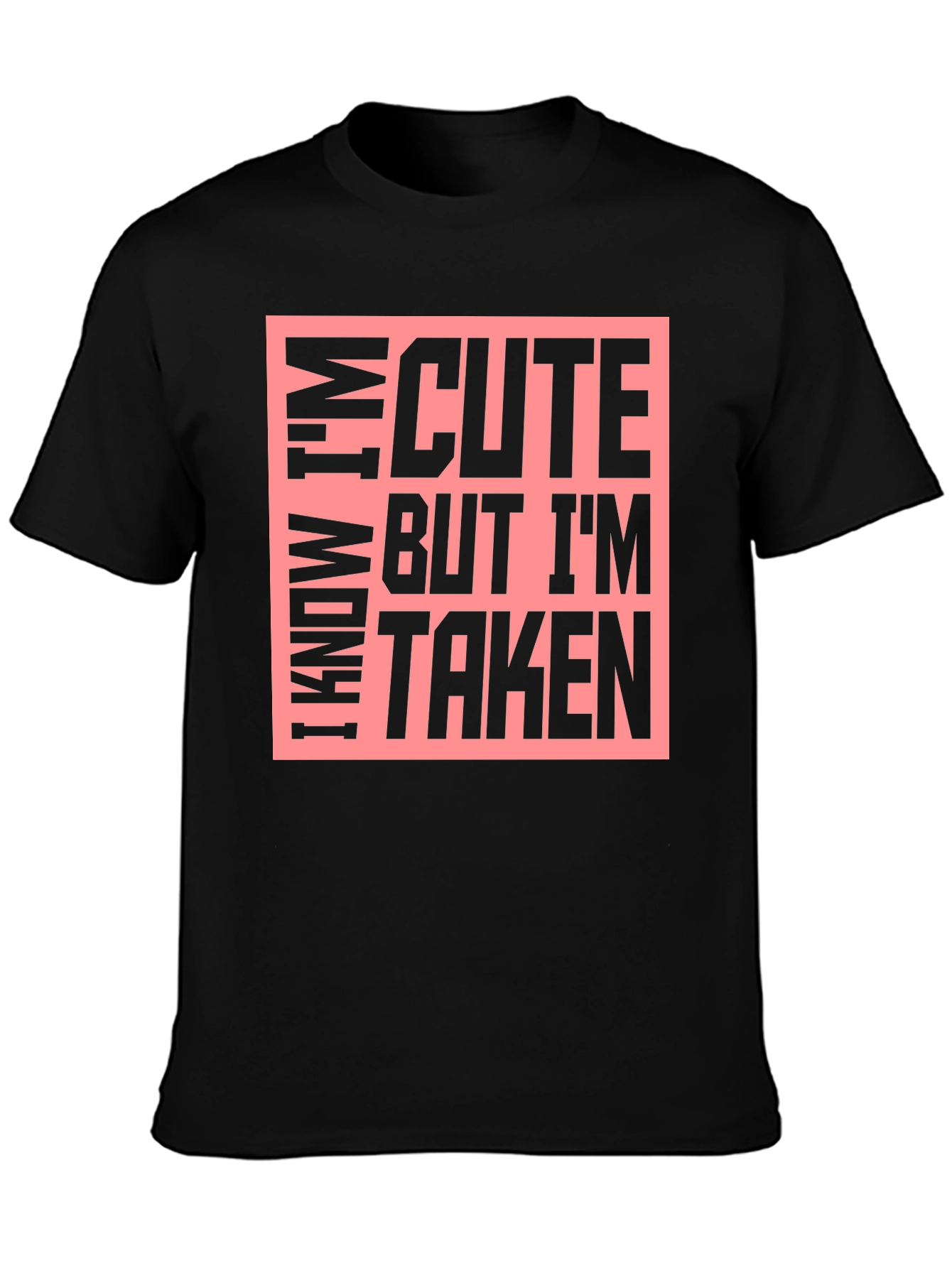 Black Cute But Taken Graphic T-Shirt view 3