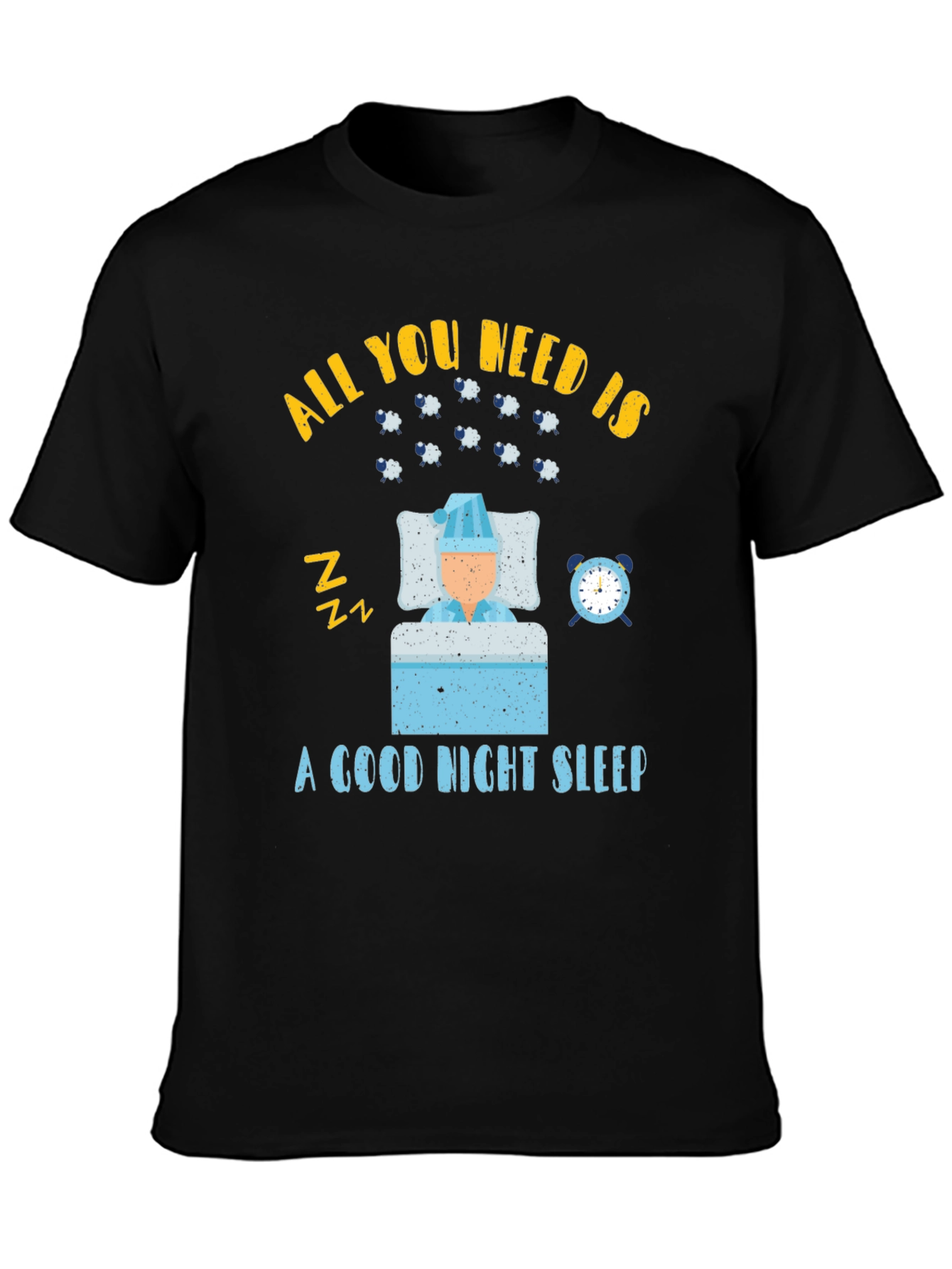 Black All You Need is Sleep T-Shirt view 3