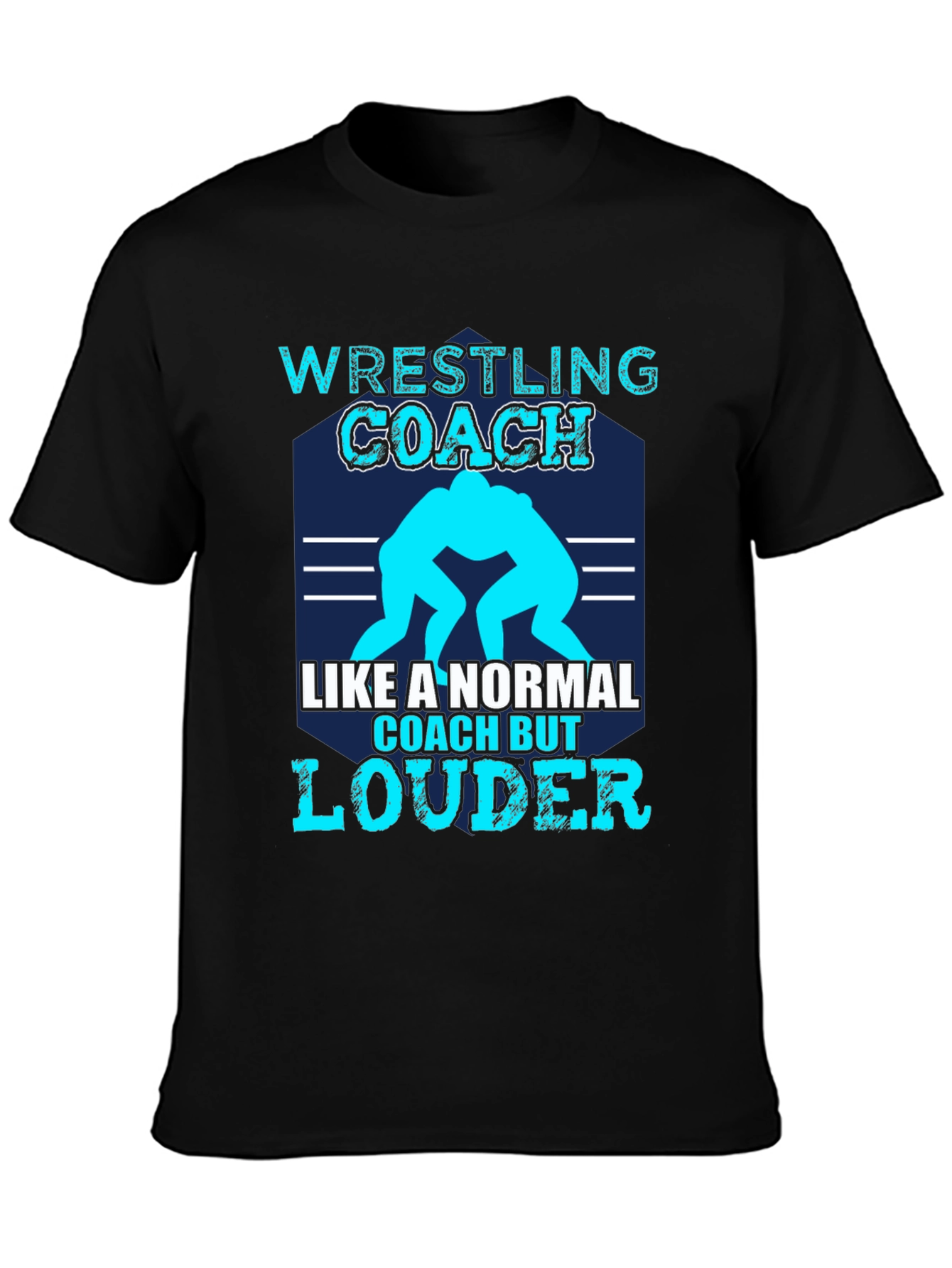 Black Wrestling Coach T-Shirt - Like a Normal Coach, But Louder! view 3