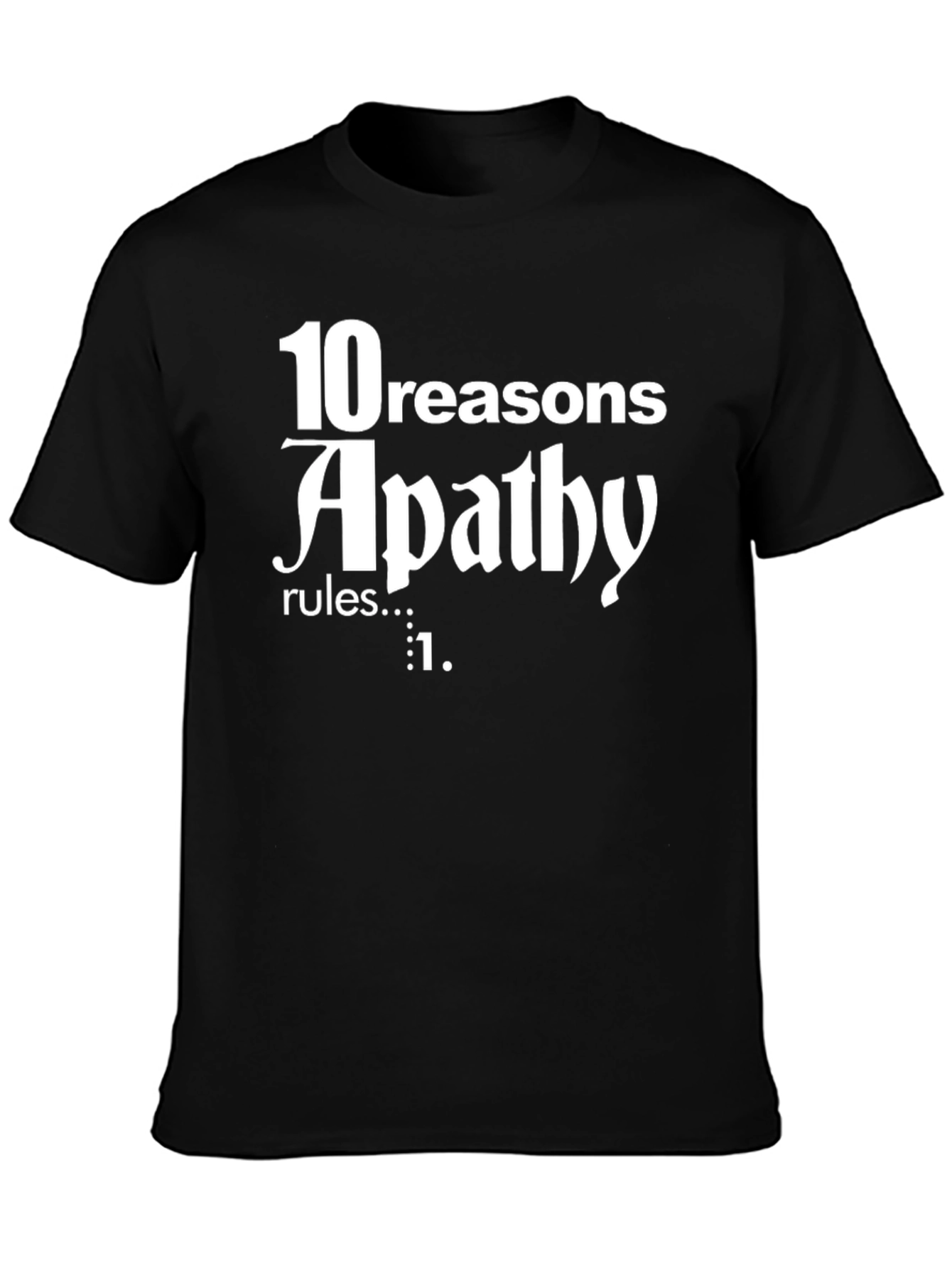 Black Apathy Rules T-Shirt view 3