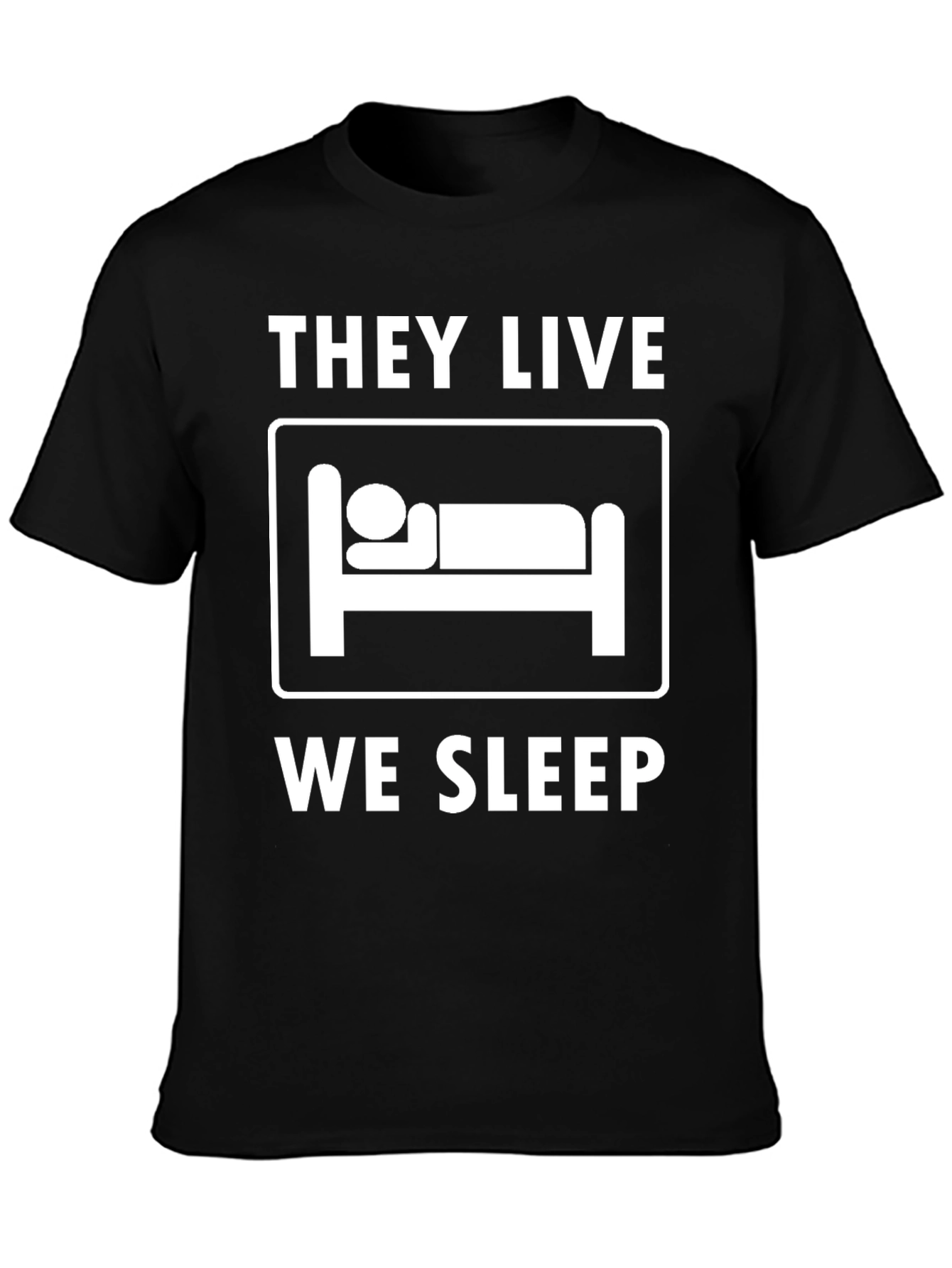 Black They Live We Sleep Graphic Tee - Cool Unisex Shirt view 3