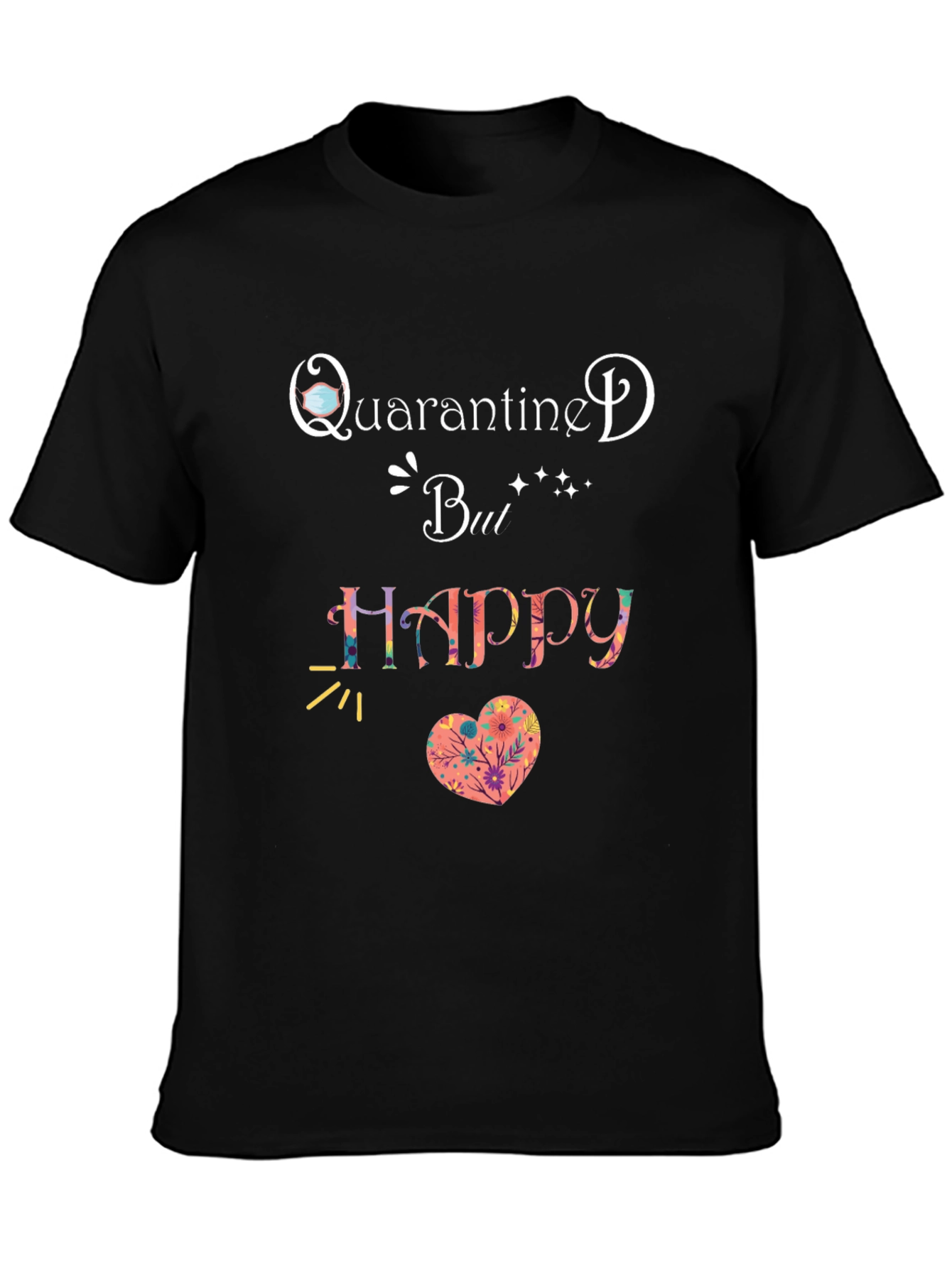 Black Quarantine But Happy T-Shirt Black view 3