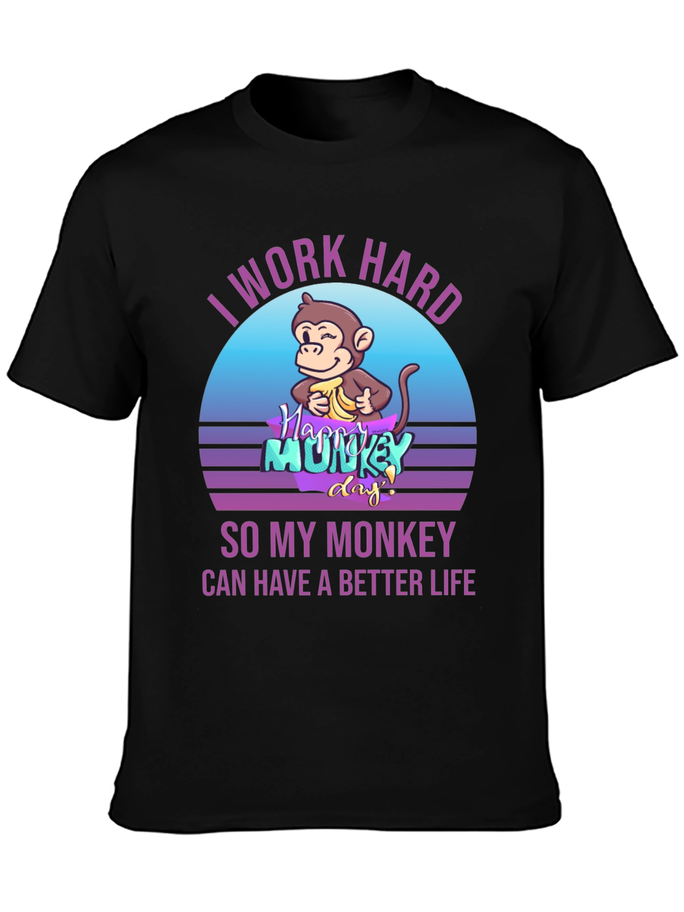 Black I Work Hard So My Monkey Can Have A Better Life Graphic Tee view 3