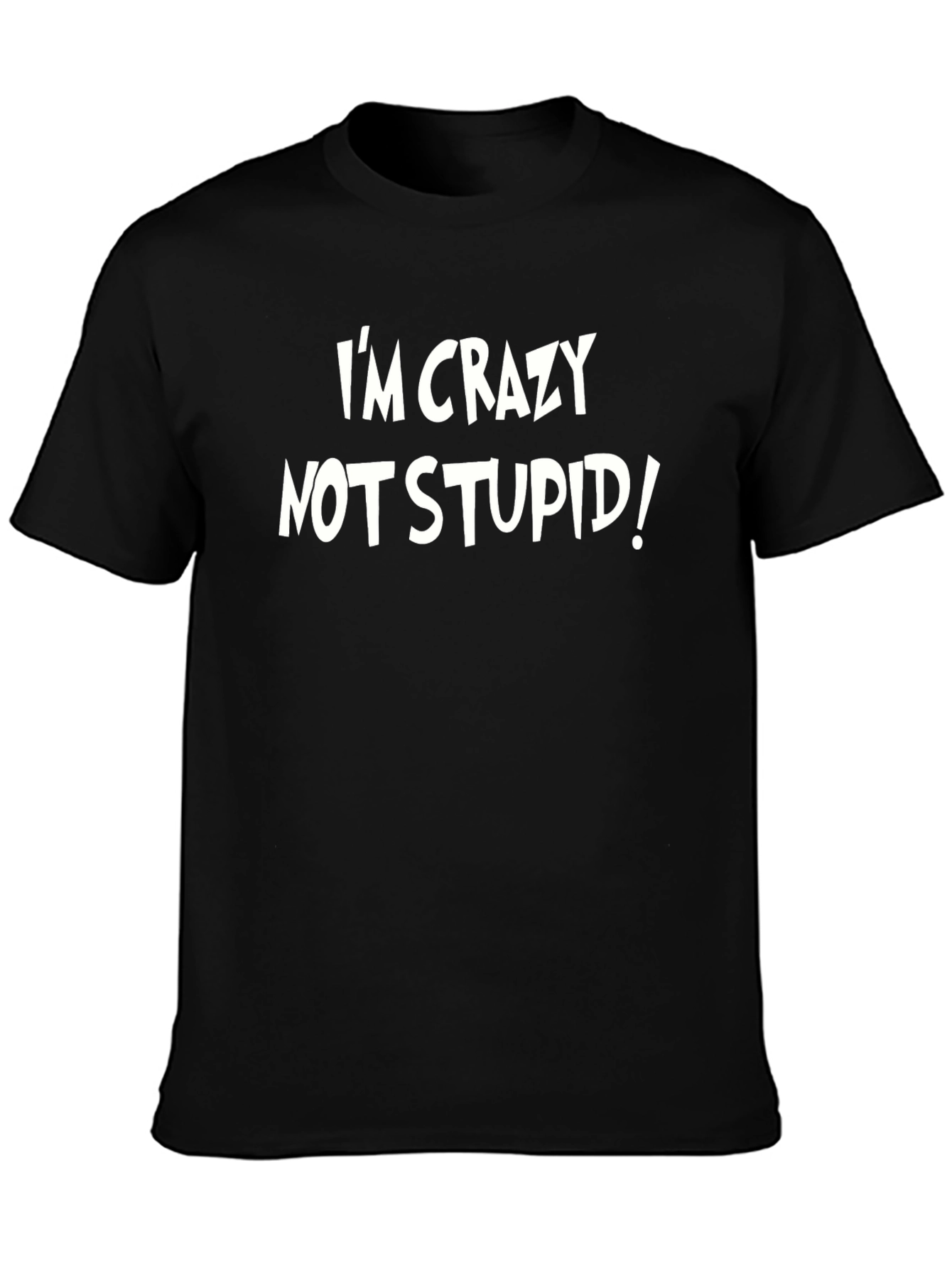 Black Crazy Not Stupid T-Shirt - Men's Black Crew Neck Tee view 3