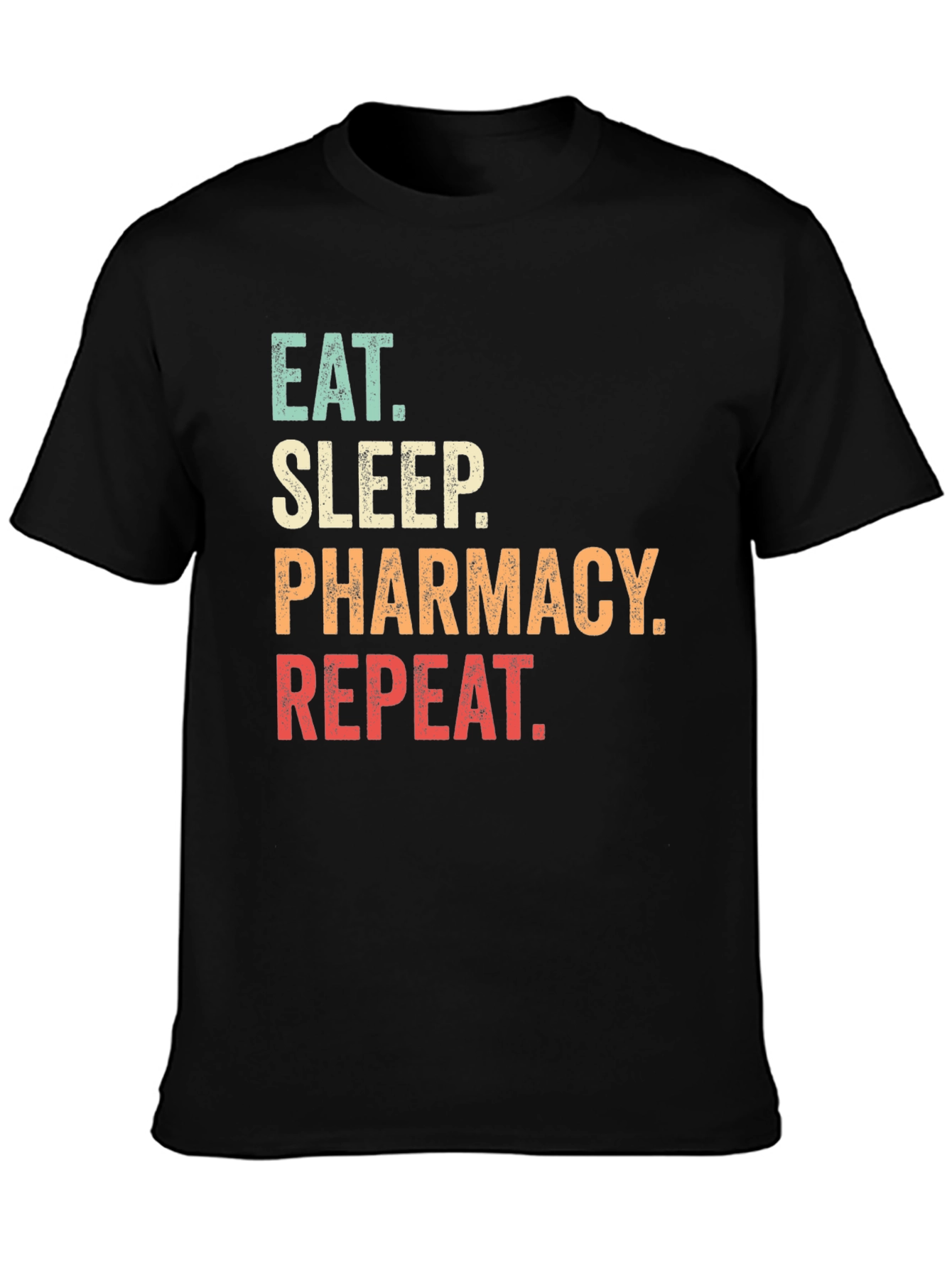 Black Eat Sleep Pharmacy Repeat T-Shirt view 3