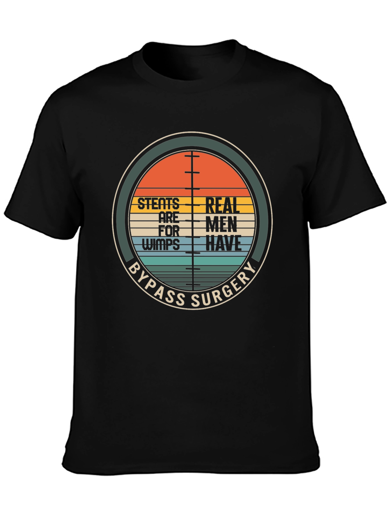 Black Stents Are For Wimps Bypass Surgery T-Shirt view 3
