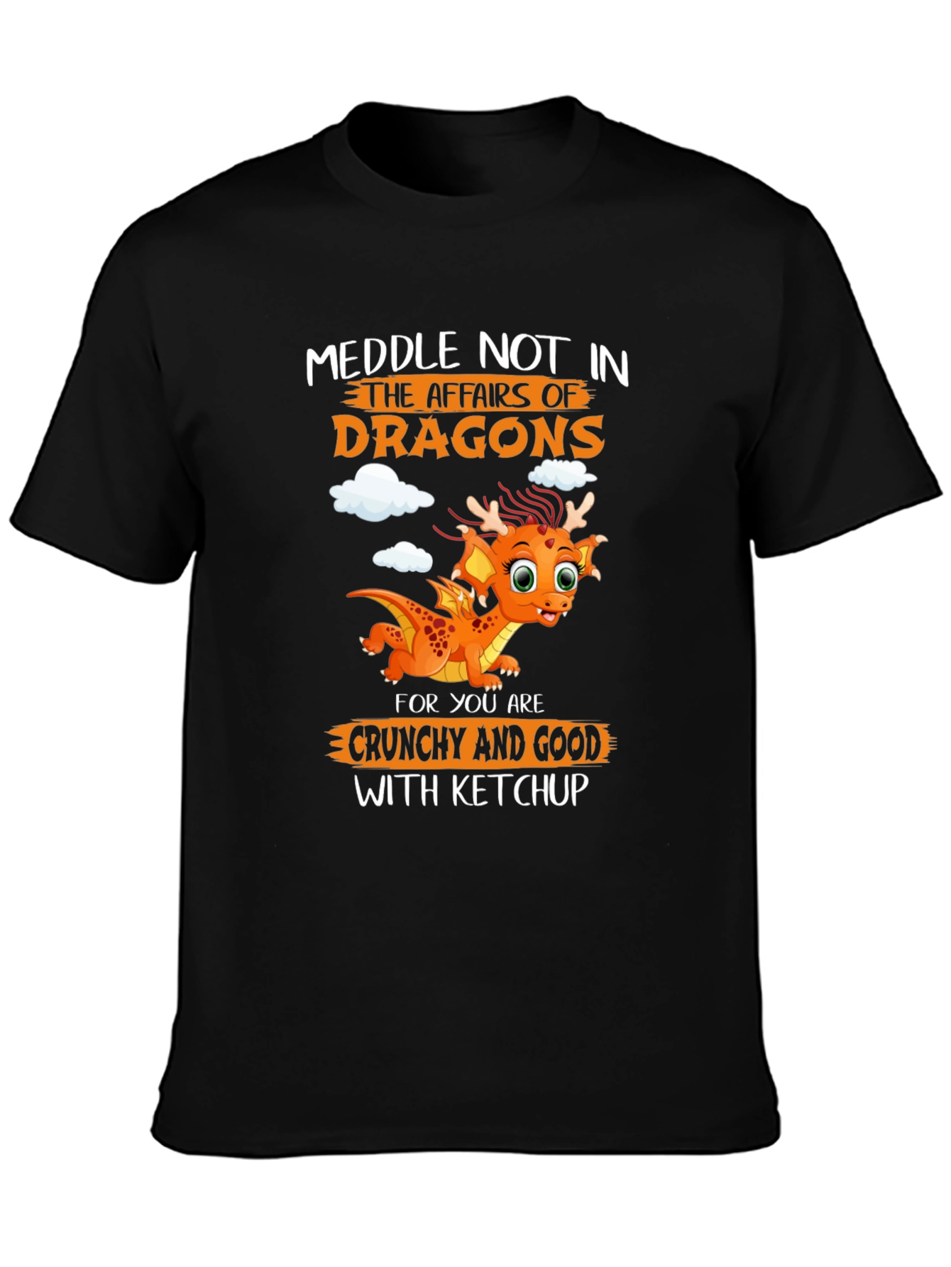 Black Dragon T-Shirt: Meddle Not in the Affairs of Dragons view 3