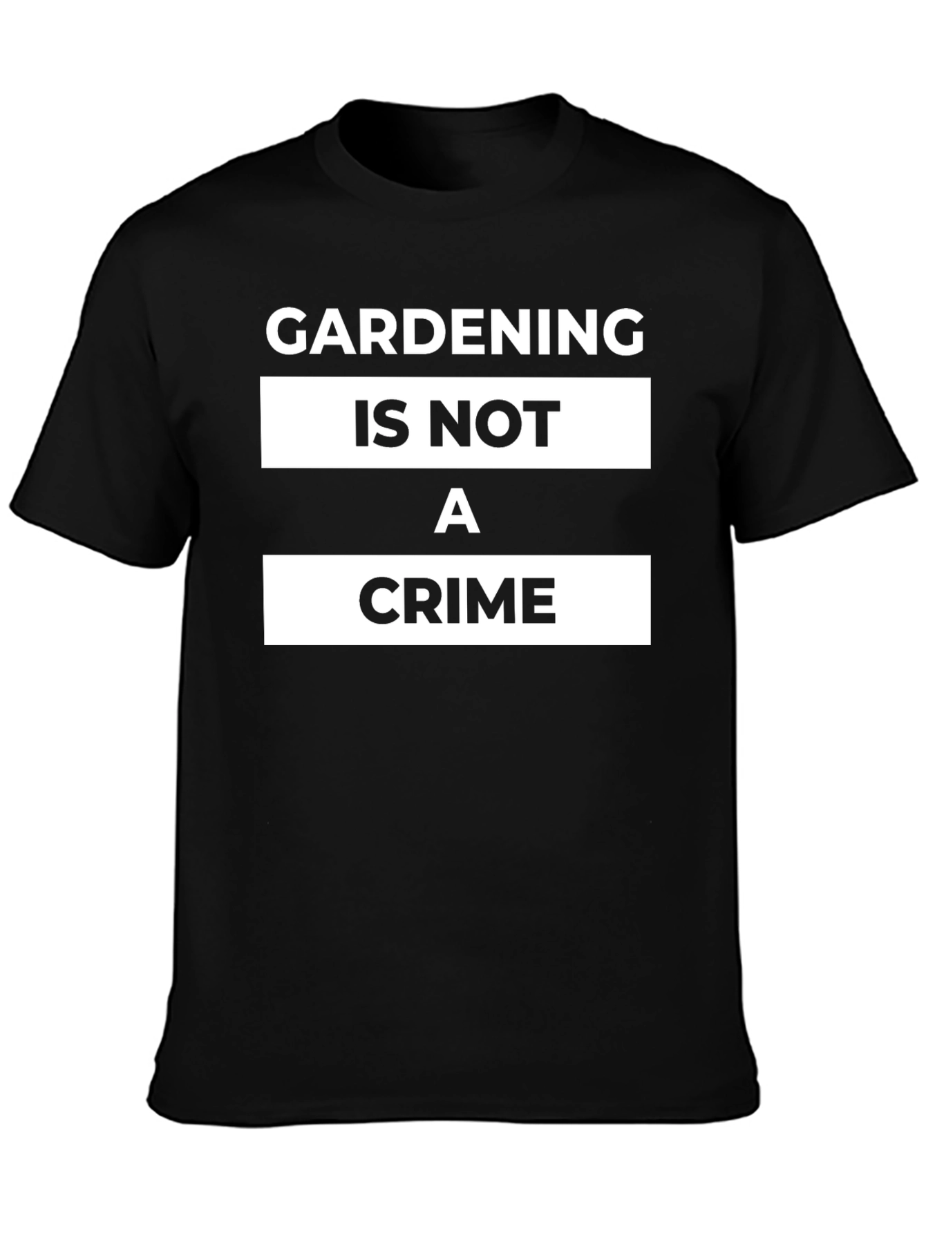 Black Gardening Is Not A Crime T-Shirt view 3