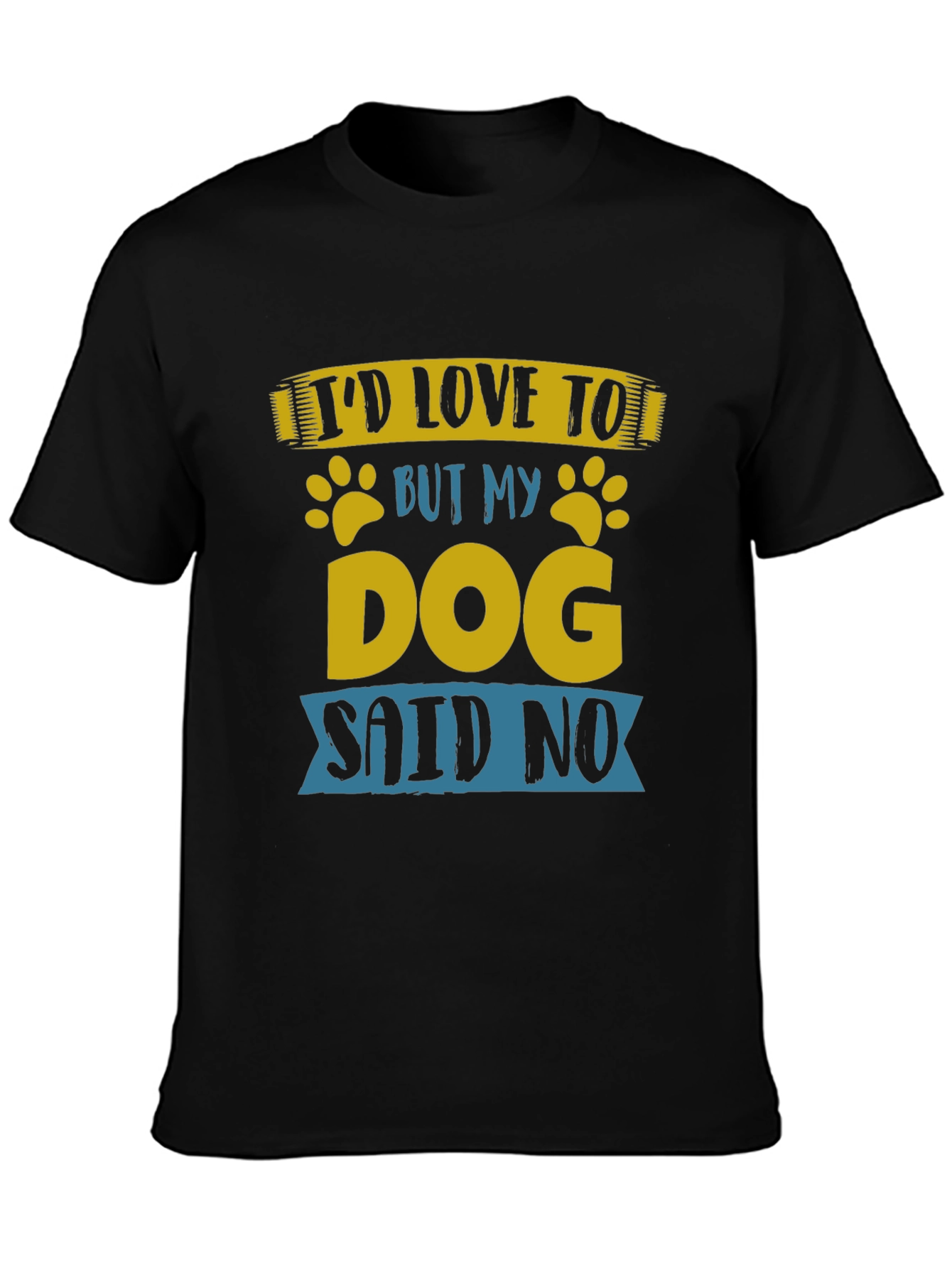 Black Funny Dog Lover T-Shirt - My Dog Said No view 3